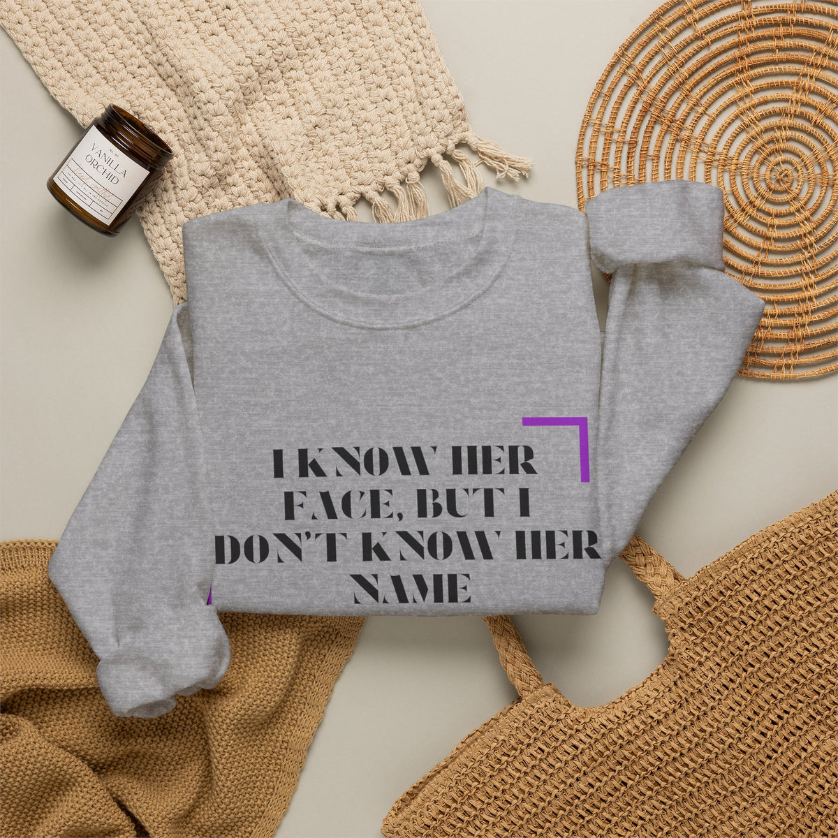 Crewneck Sweatshirt — “I Know Her Face, But I Don’t Know Her Name” Minimal Graphic