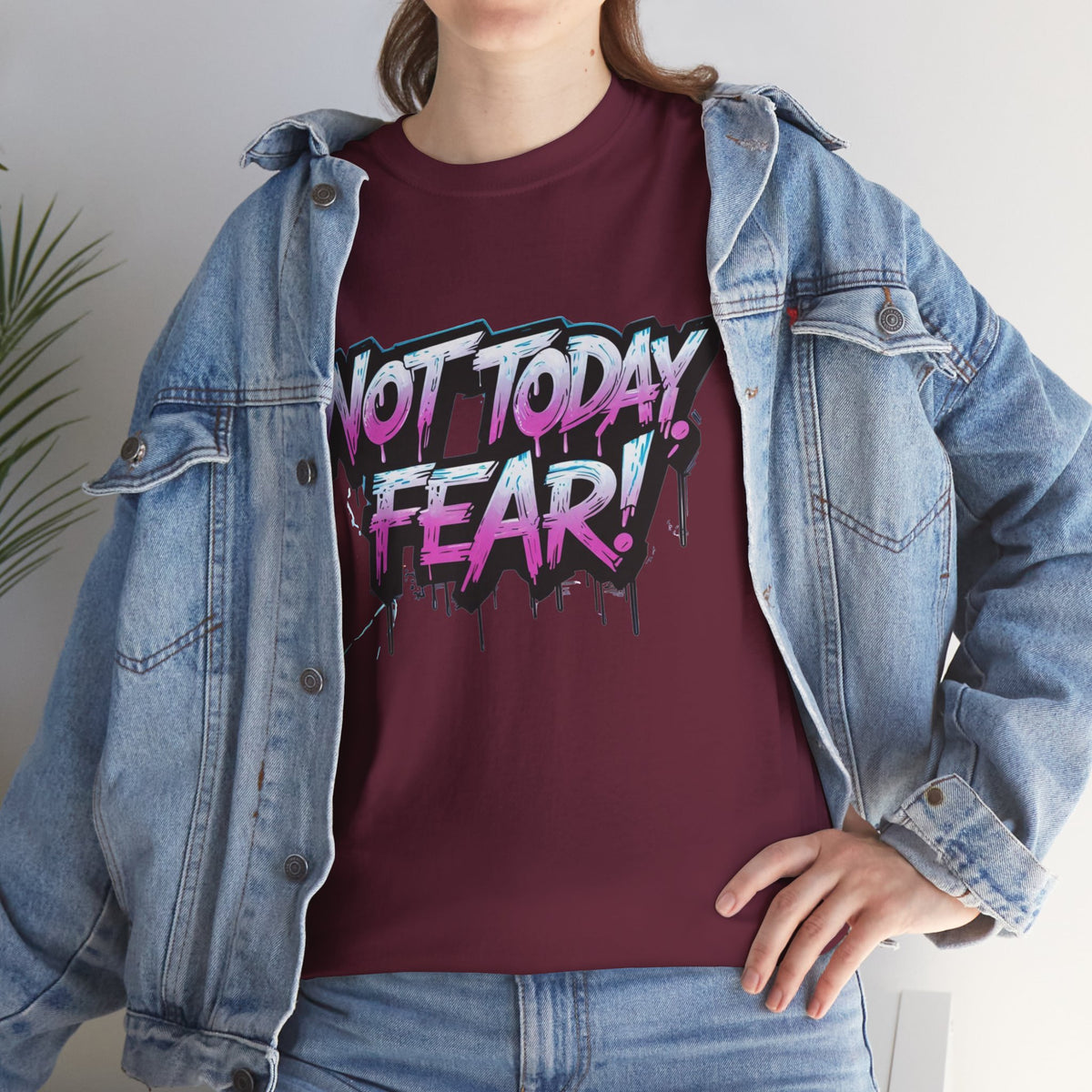 Not Today Fear! Graphic Tee — BTS  Motivational Streetwear