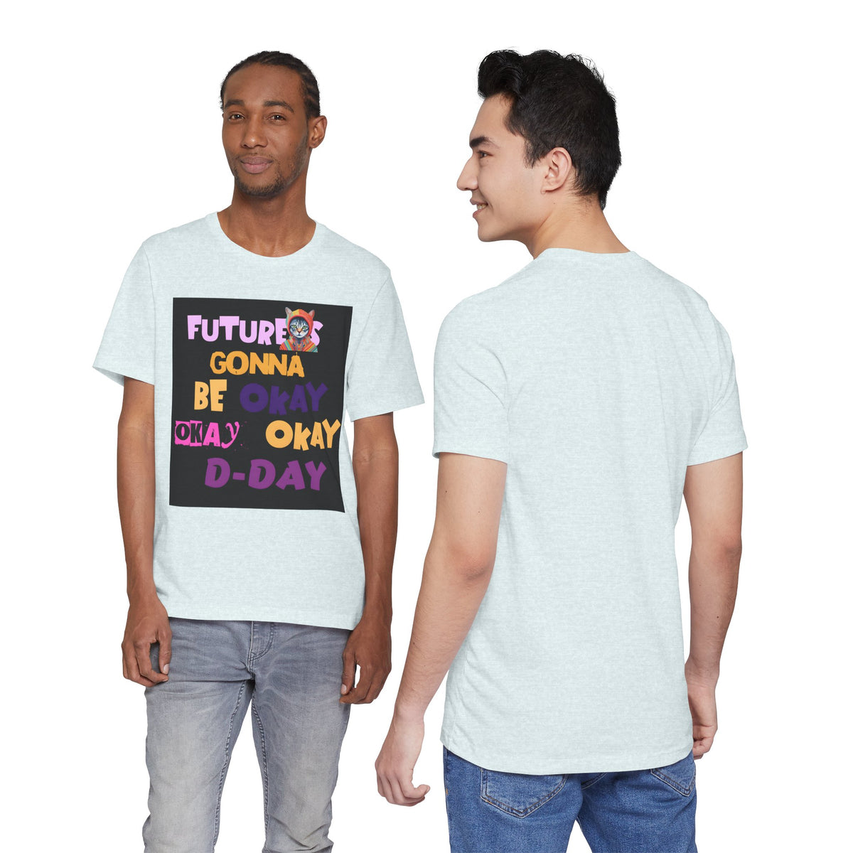 T-Shirt — "Future's Gonna Be Okay" Inspirational Graphic Tee