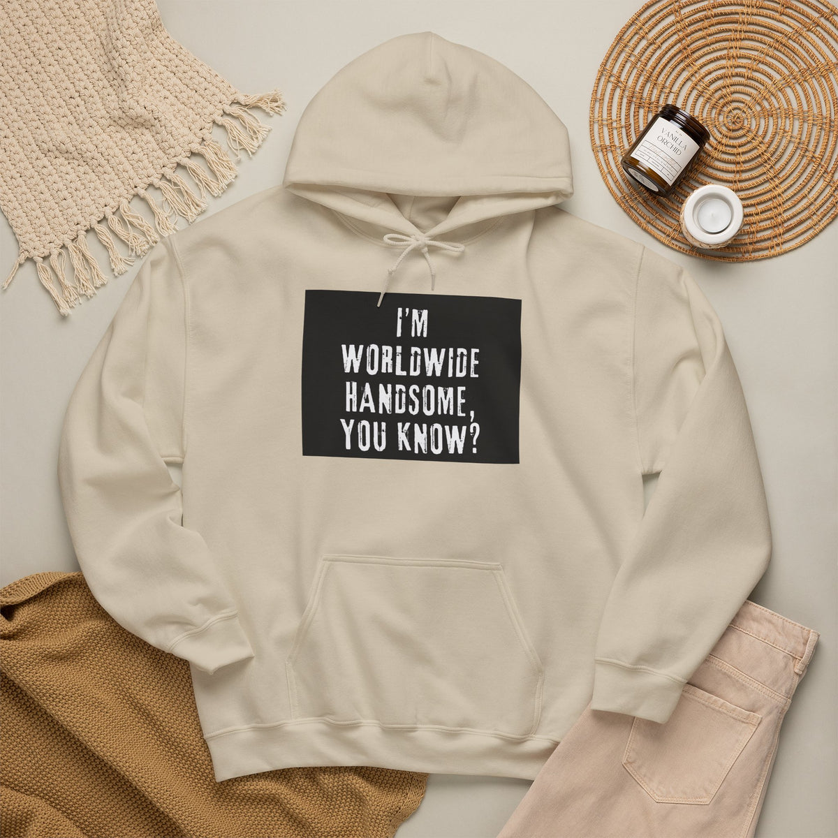 Worldwide Handsome Hoodie — "I'm Worldwide Handsome, You Know?" Graphic Hoodie