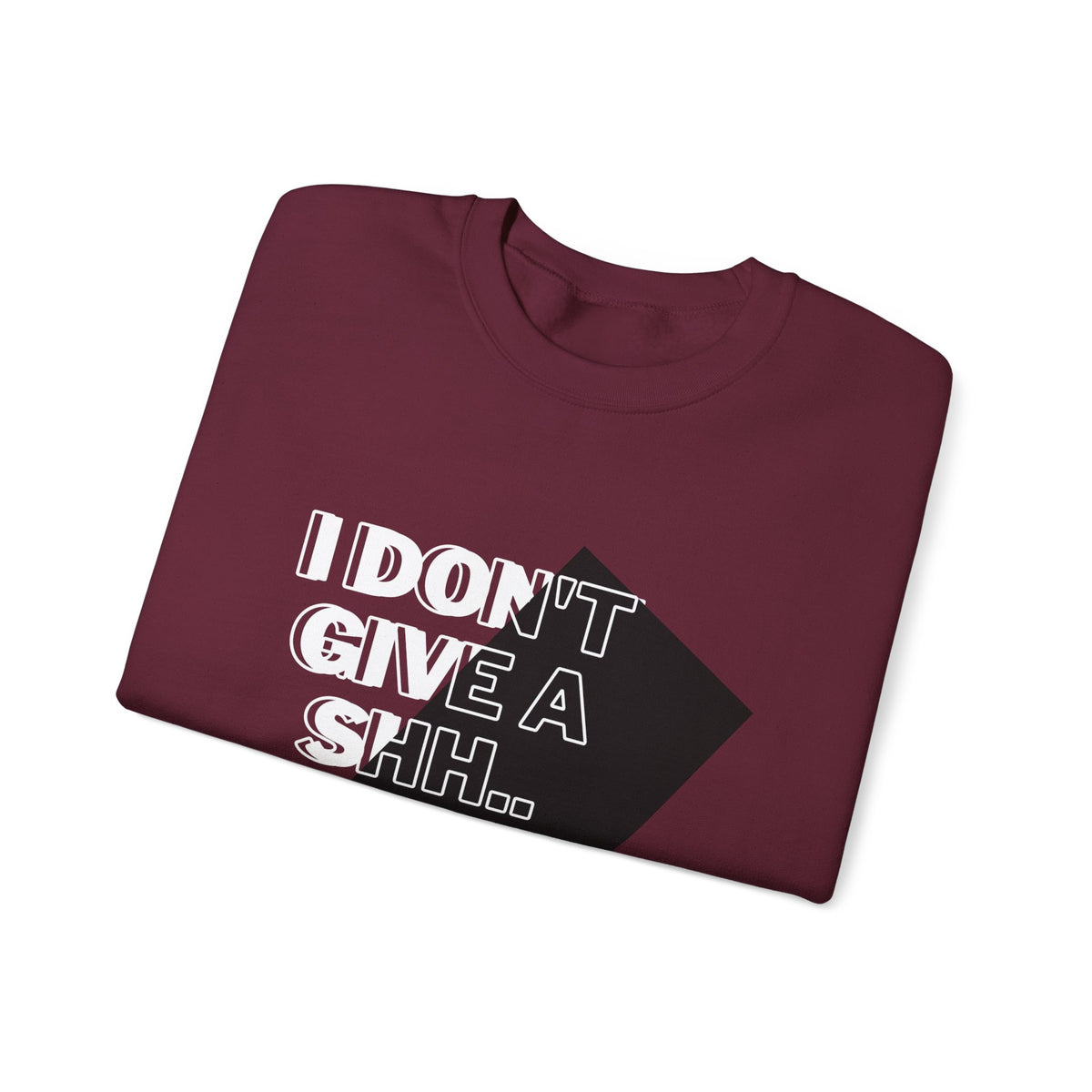 Suga Fan Crewneck Sweatshirt — "I Don't Give A Shh... Suga" Graphic