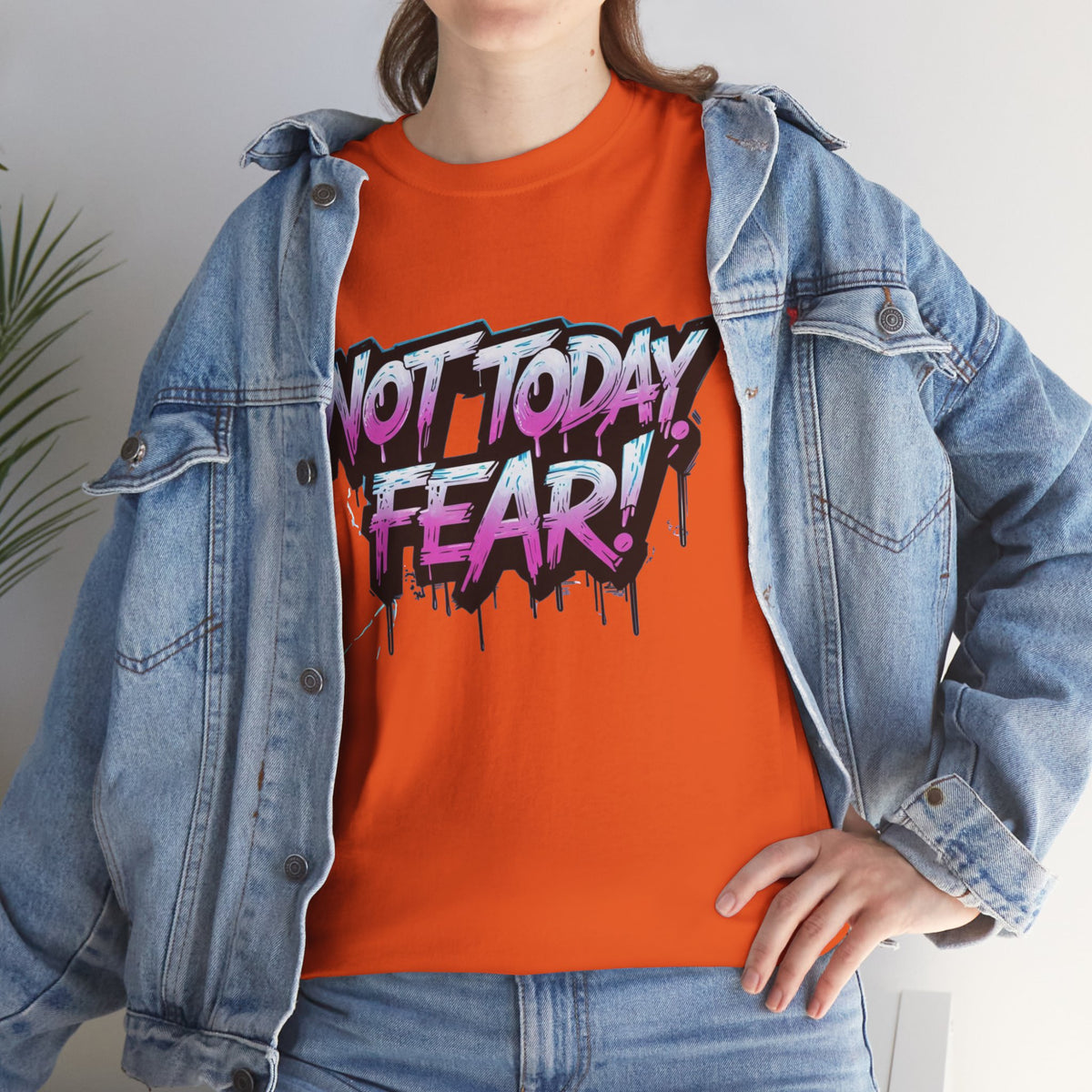 Not Today Fear! Graphic Tee — BTS  Motivational Streetwear