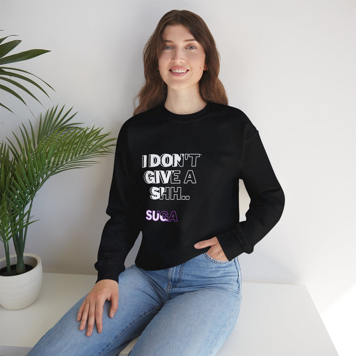 Suga Fan Crewneck Sweatshirt — "I Don't Give A Shh... Suga" Graphic