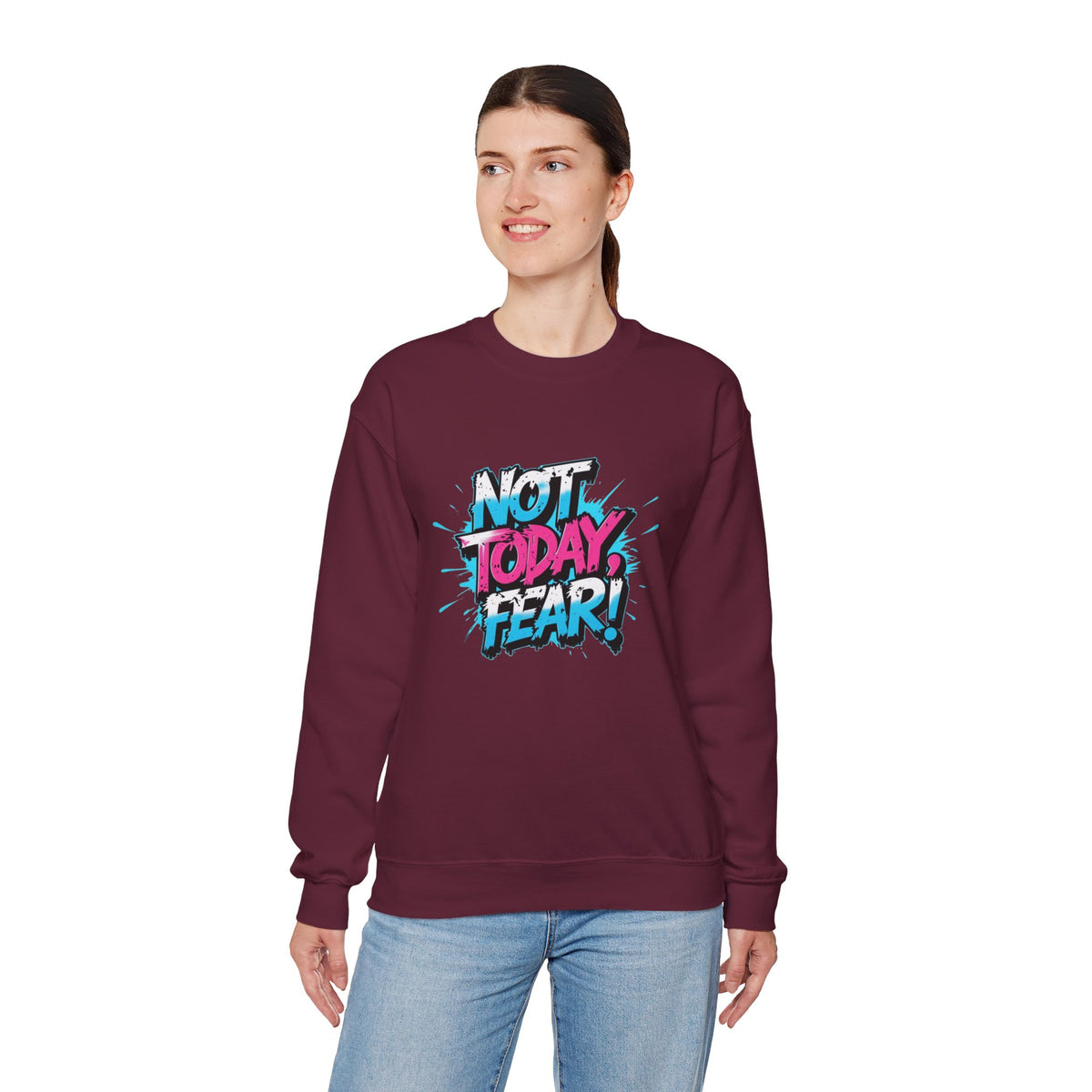Crewneck Sweatshirt — "Not Today, Fear!" BTS Graffiti Motivational Sweatshirt