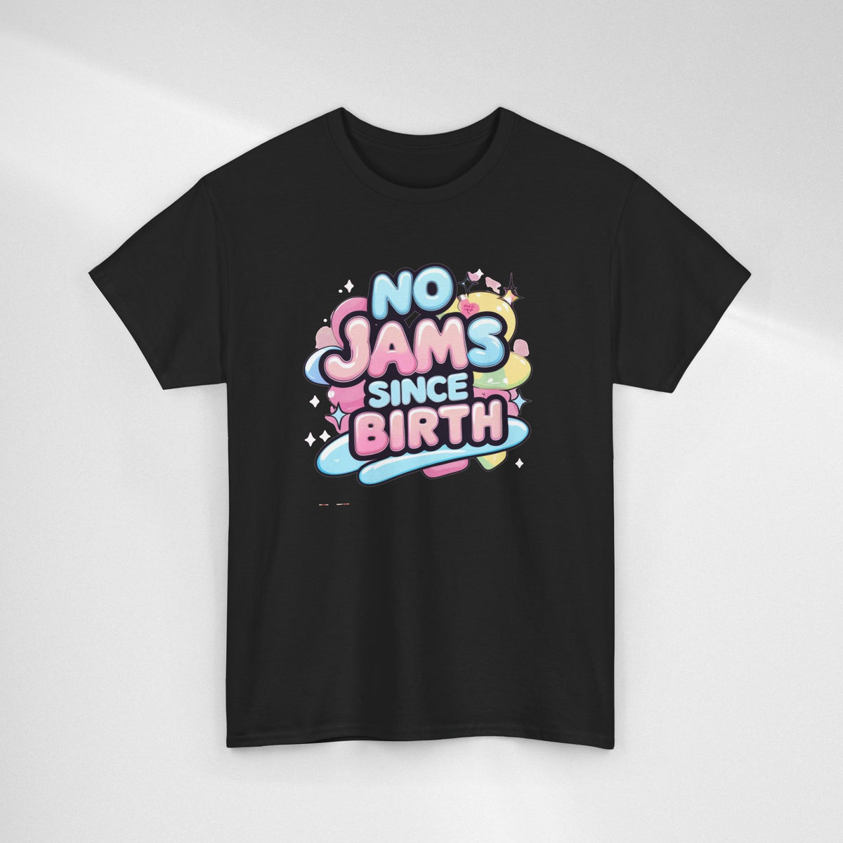 No Jams Since Birth T-Shirt — Cute Pastel Graphic Tee