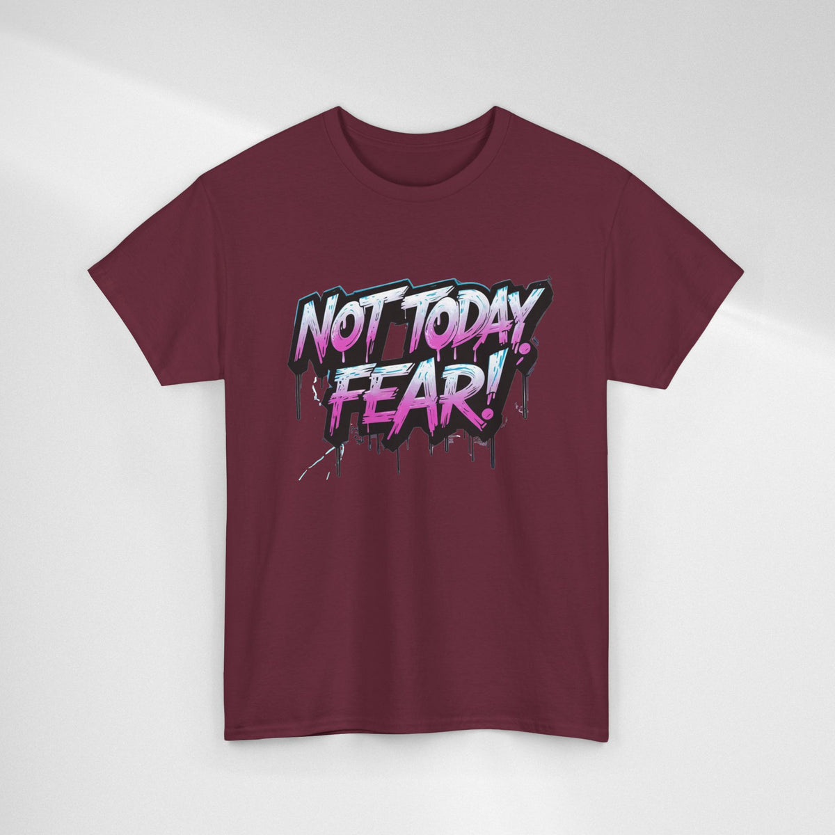 Not Today Fear! Graphic Tee — BTS  Motivational Streetwear