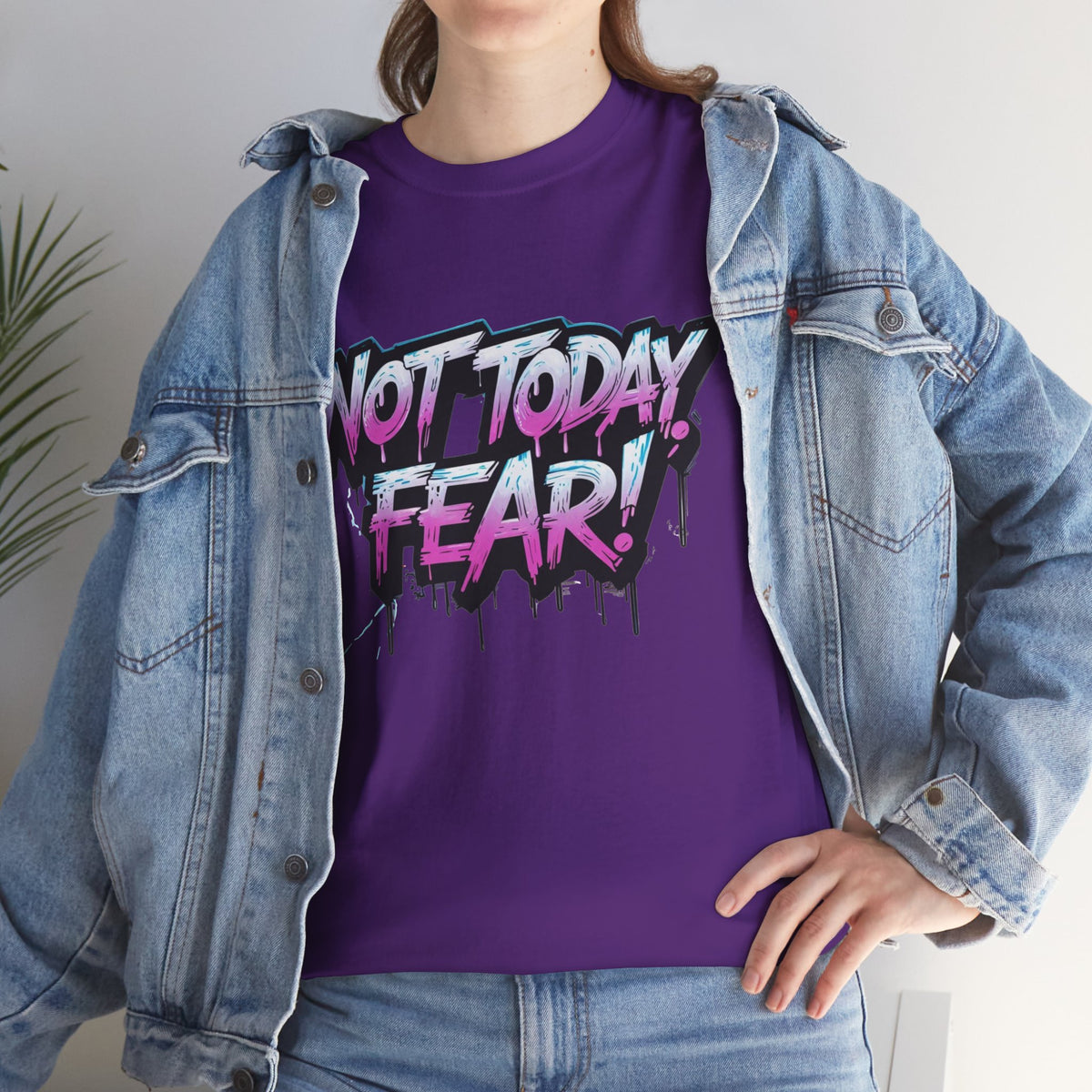 Not Today Fear! Graphic Tee — BTS  Motivational Streetwear