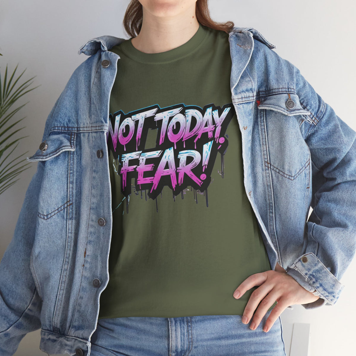 Not Today Fear! Graphic Tee — BTS  Motivational Streetwear