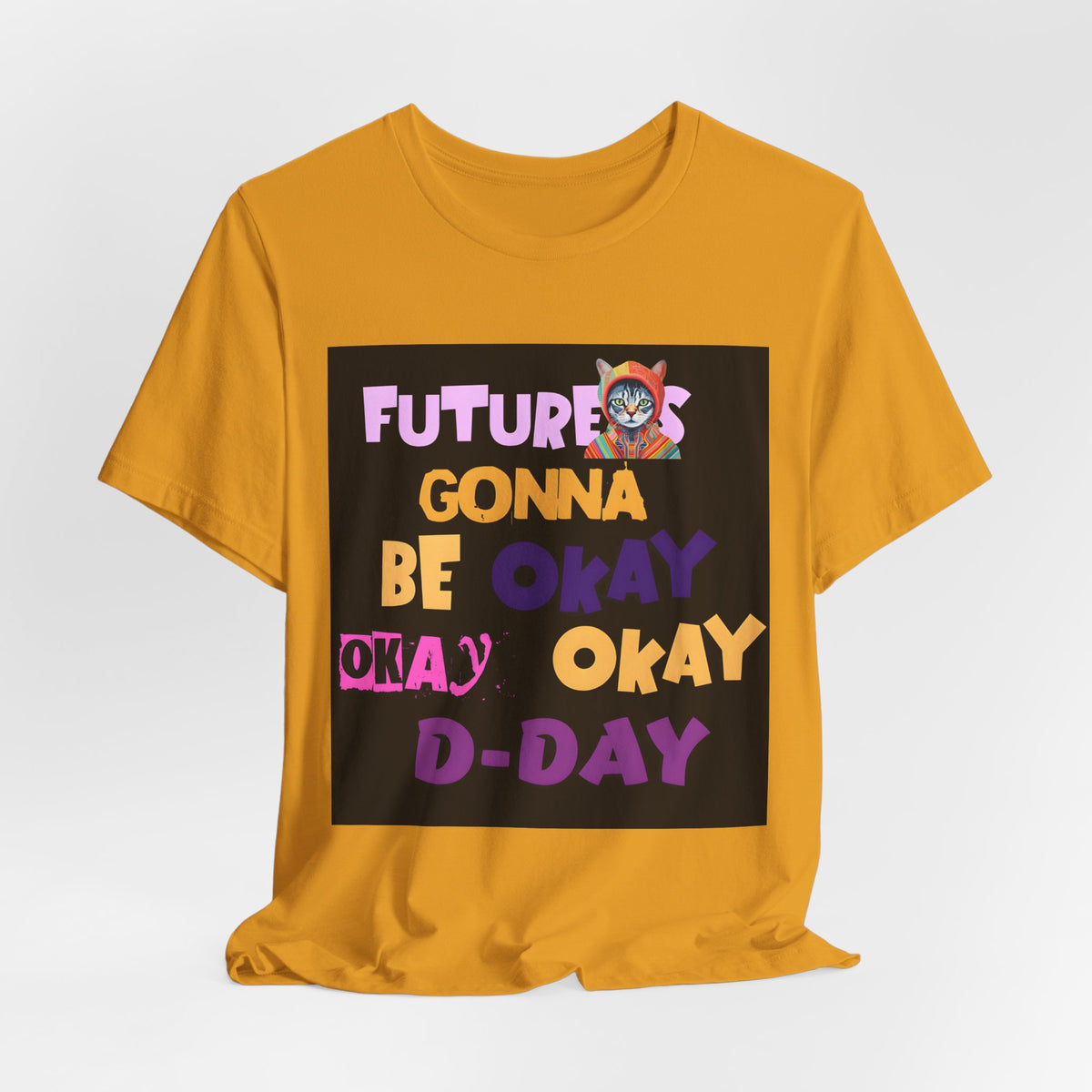 T-Shirt — "Future's Gonna Be Okay" Inspirational Graphic Tee