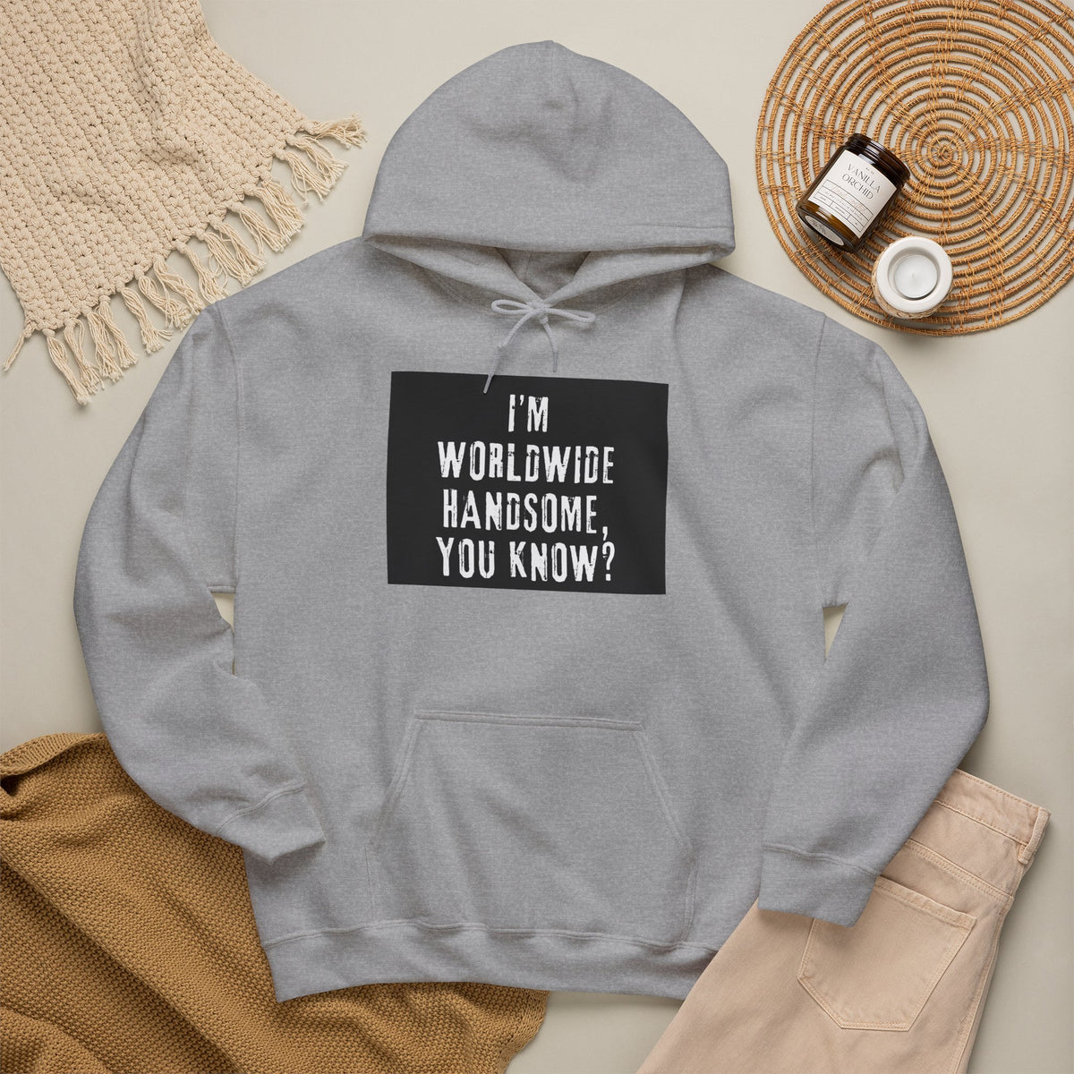 Worldwide Handsome Hoodie — "I'm Worldwide Handsome, You Know?" Graphic Hoodie