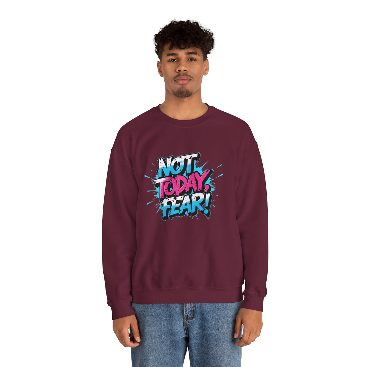 Crewneck Sweatshirt — "Not Today, Fear!" BTS Graffiti Motivational Sweatshirt