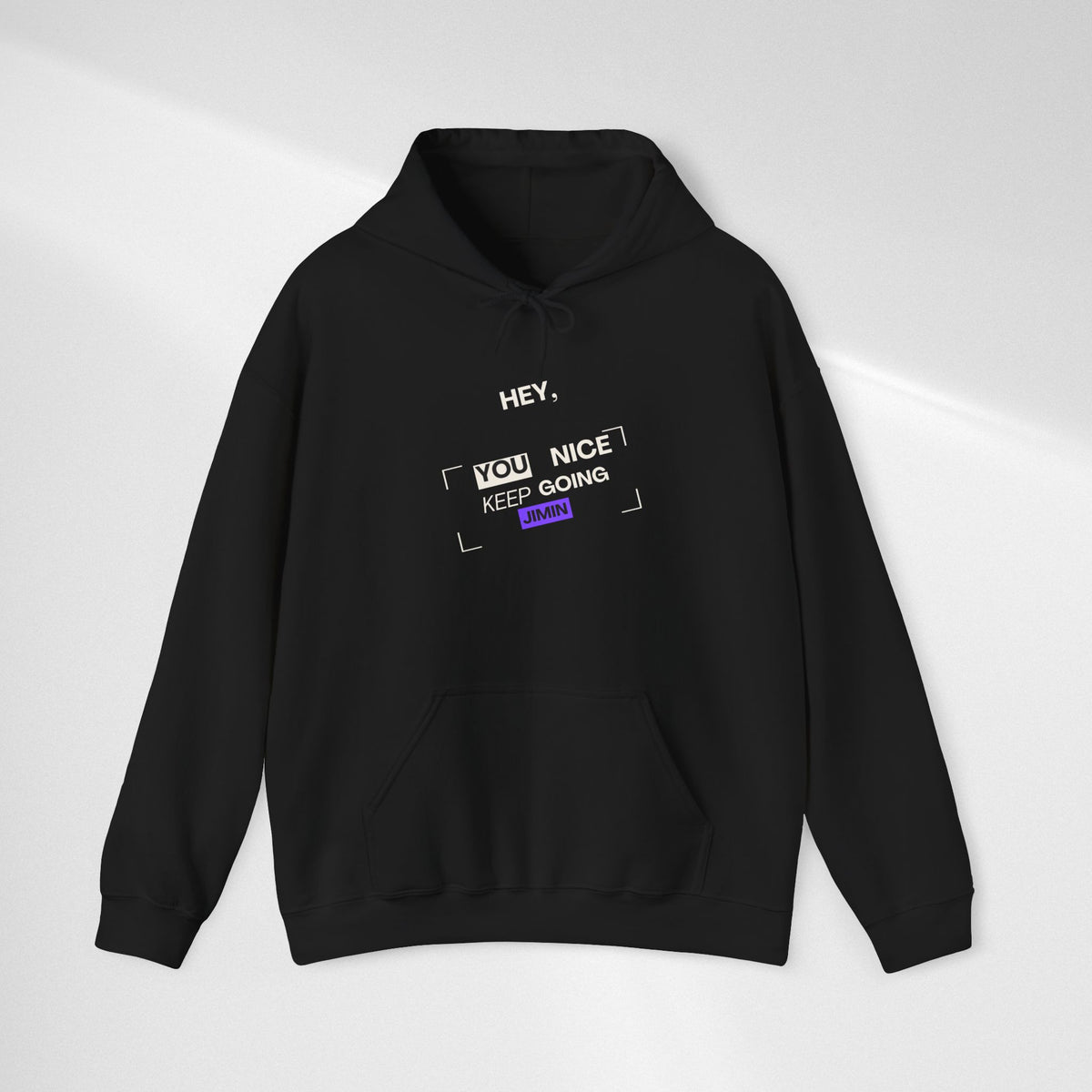 Hey, You Nice — Motivational Graphic Hoodie