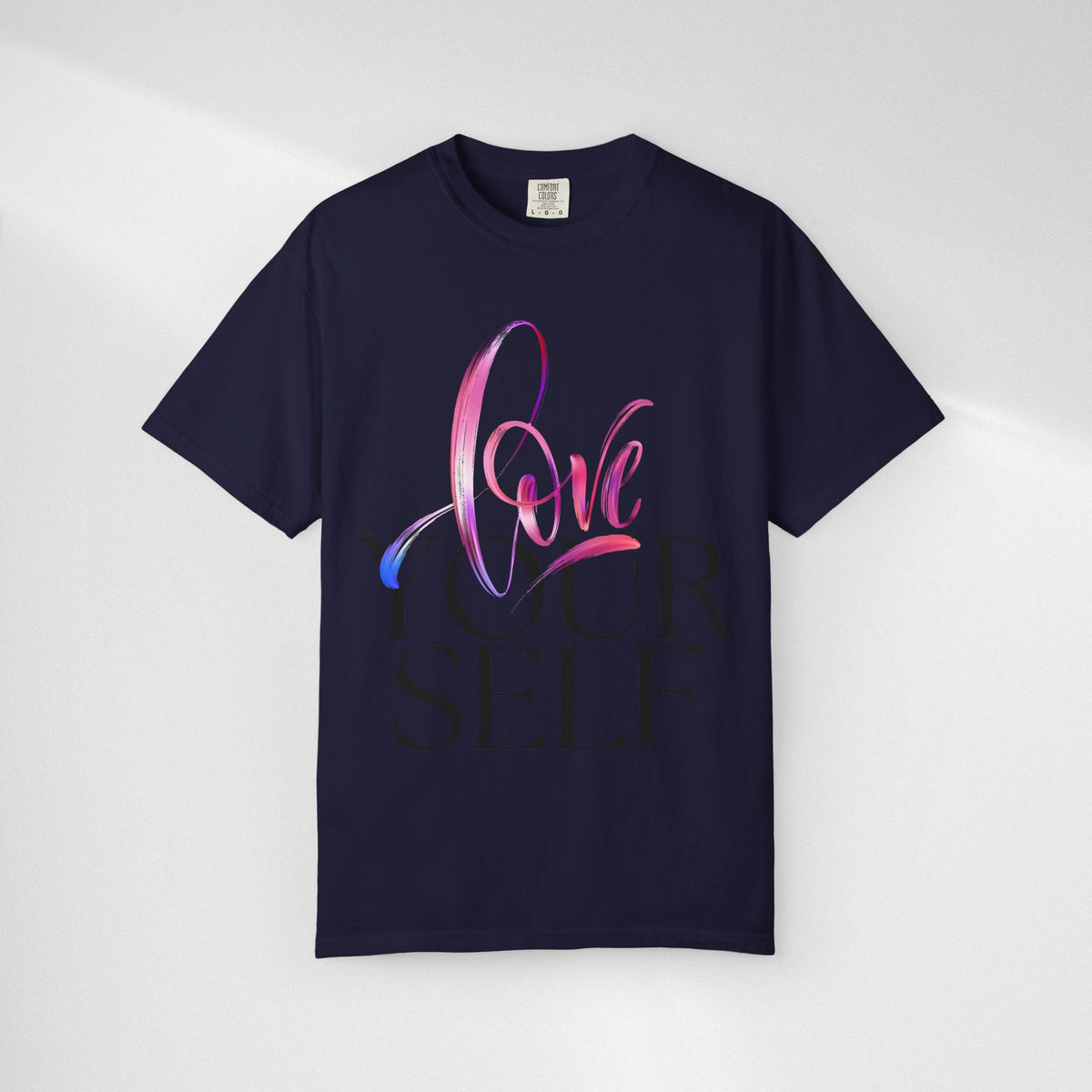 Love Yourself Tee – Inspirational Self-Love Graphic T-Shirt