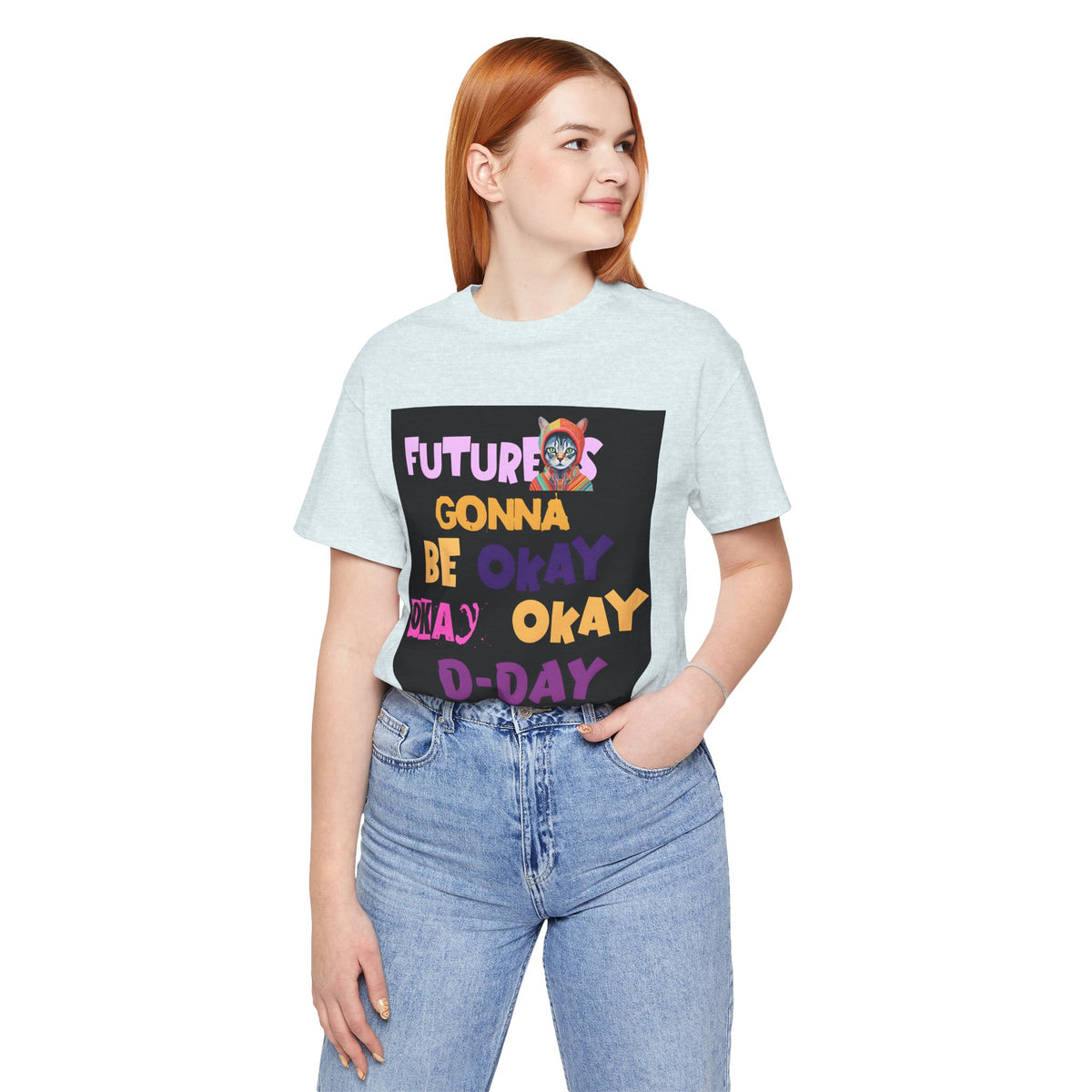 T-Shirt — "Future's Gonna Be Okay" Inspirational Graphic Tee
