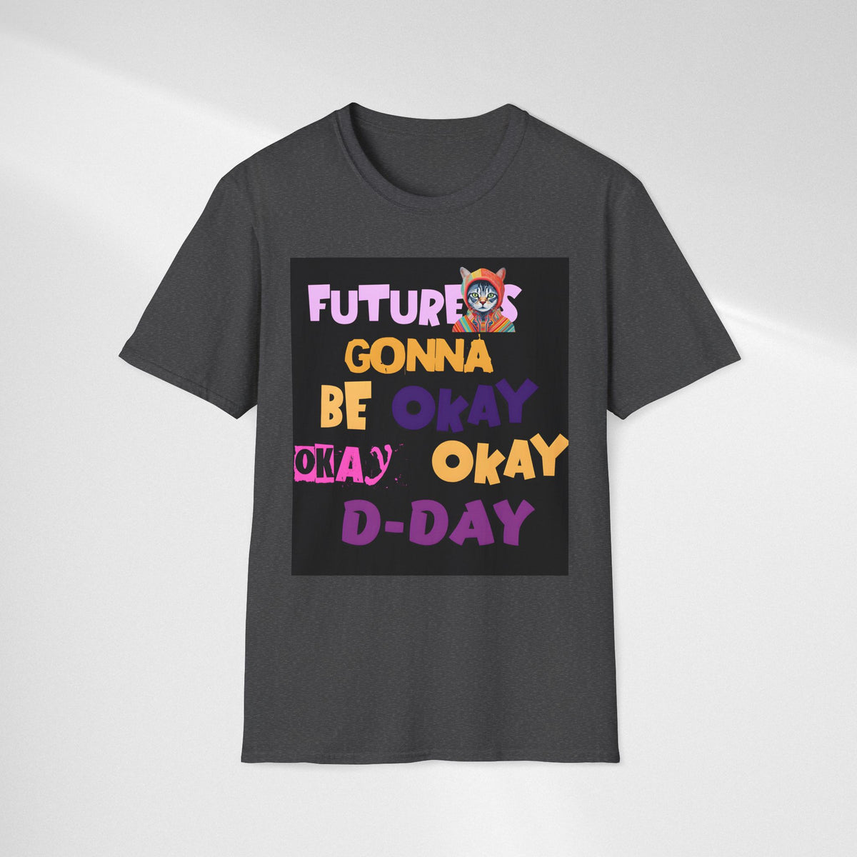 T-Shirt — “Future’s Gonna Be Okay” Positive Cat Graphic Tee