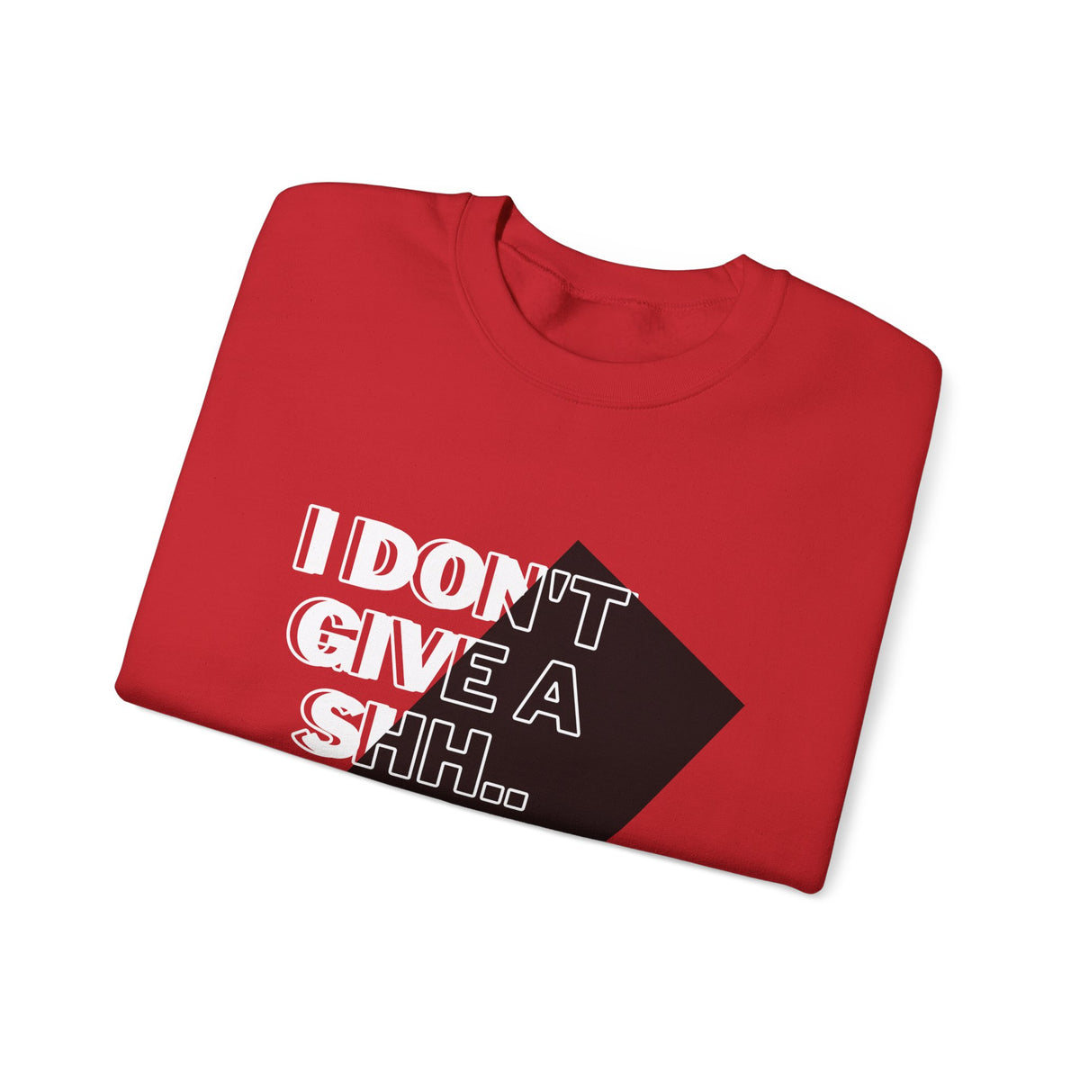Suga Fan Crewneck Sweatshirt — "I Don't Give A Shh... Suga" Graphic