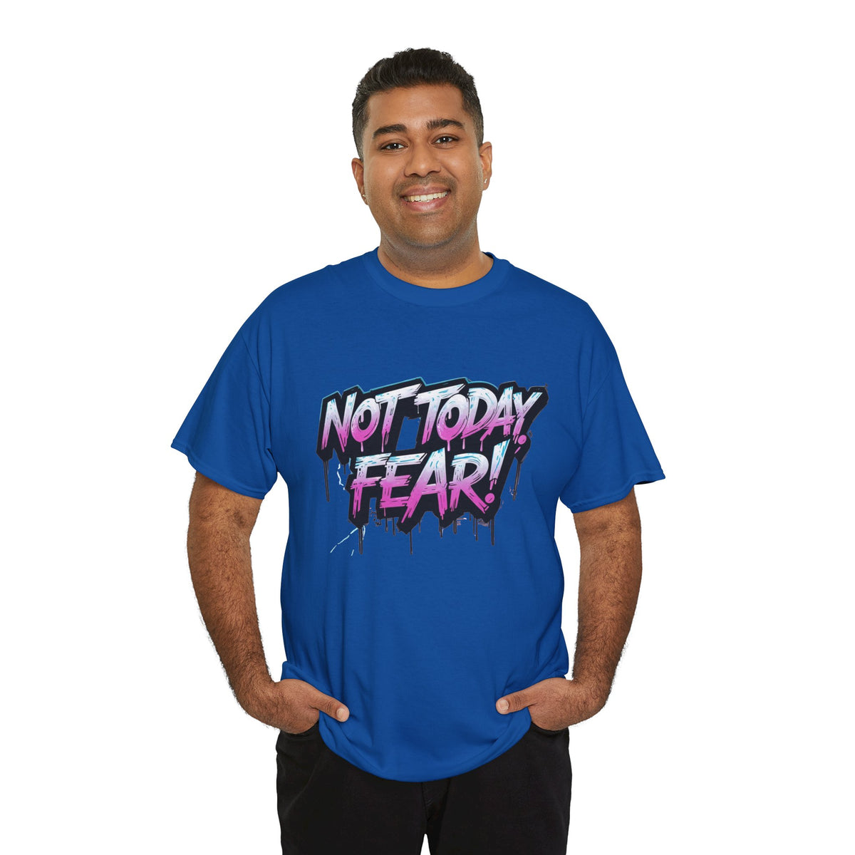 Not Today Fear! Graphic Tee — BTS  Motivational Streetwear