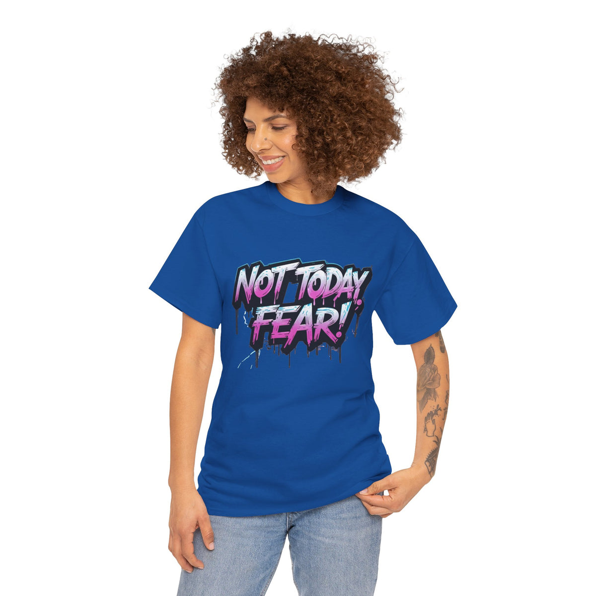 Not Today Fear! Graphic Tee — BTS  Motivational Streetwear