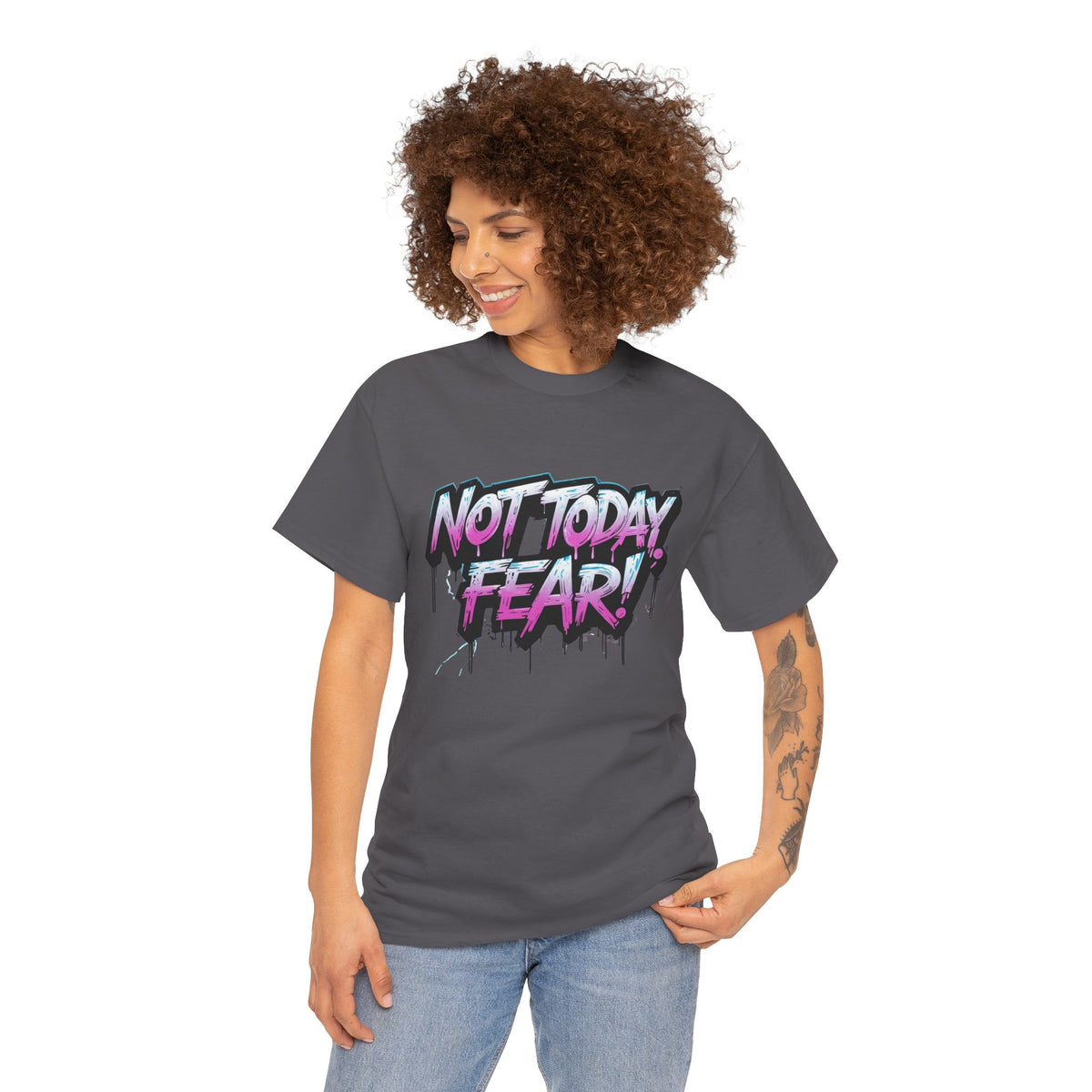 Not Today Fear! Graphic Tee — BTS  Motivational Streetwear