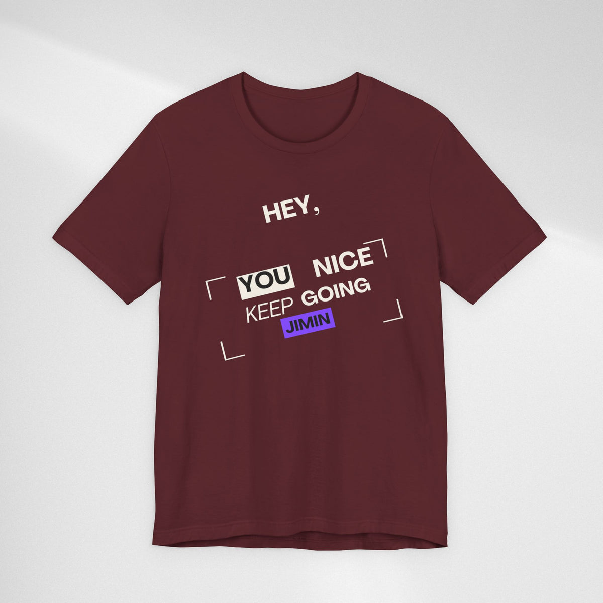 Motivational Graphic Tee — "Hey, You Keep Going" Inspirational T‑Shirt