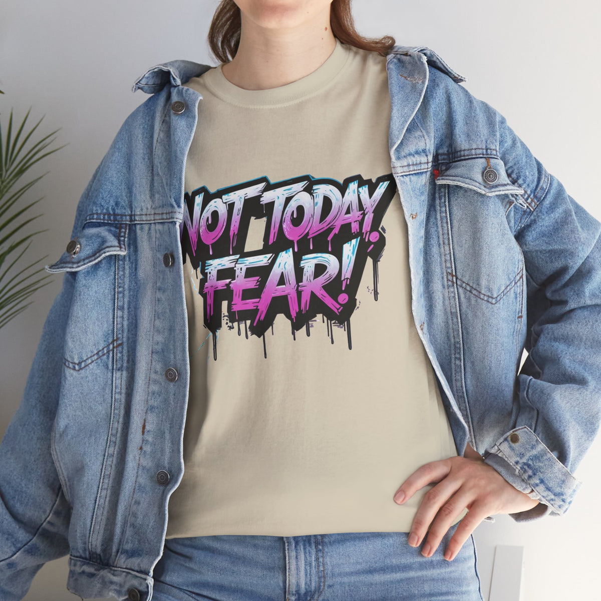 Not Today Fear! Graphic Tee — BTS  Motivational Streetwear