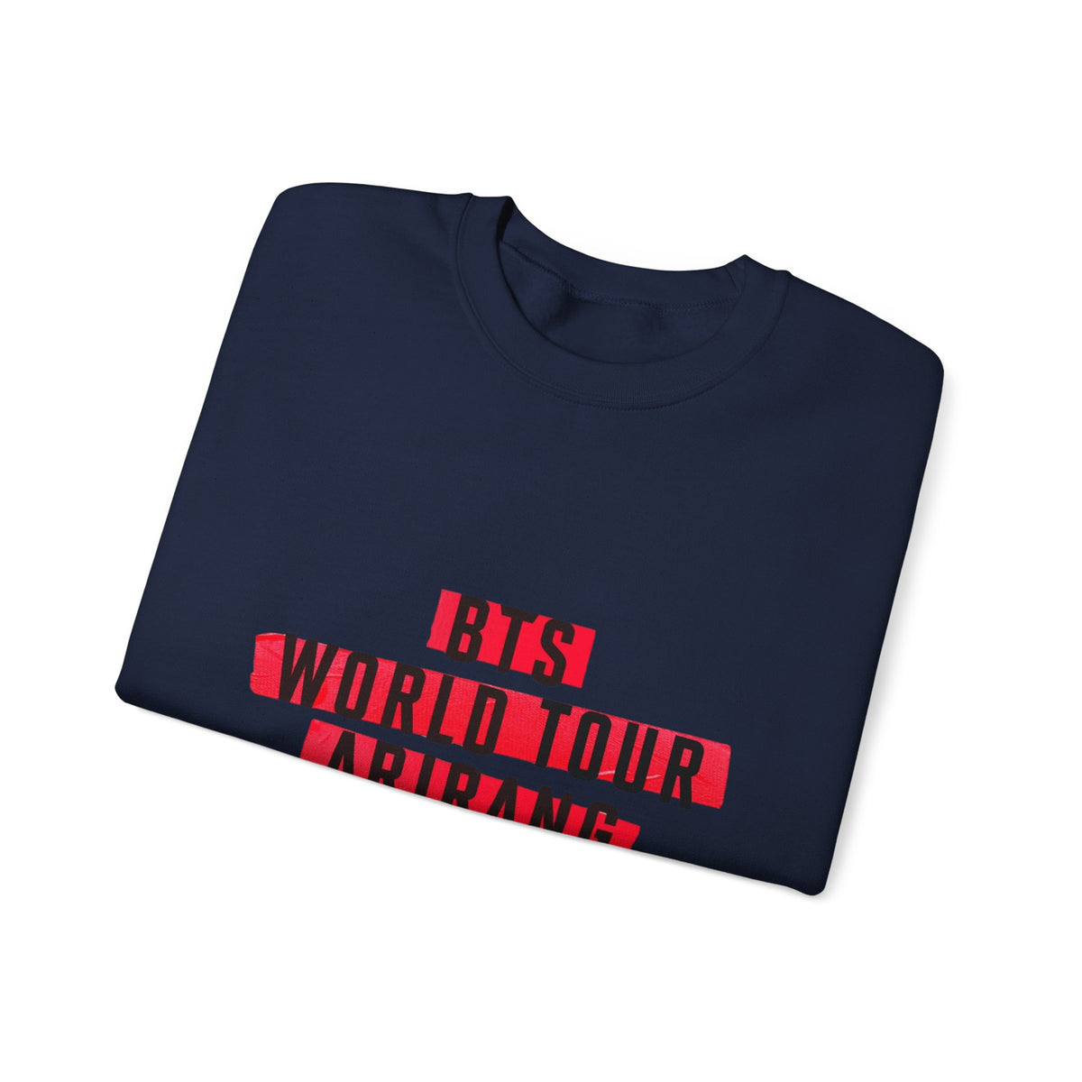 BTS ARMY Crewneck Sweatshirt — “BTS World Tour Arirang” Front & “Army Forever Bangtan Forever” Back