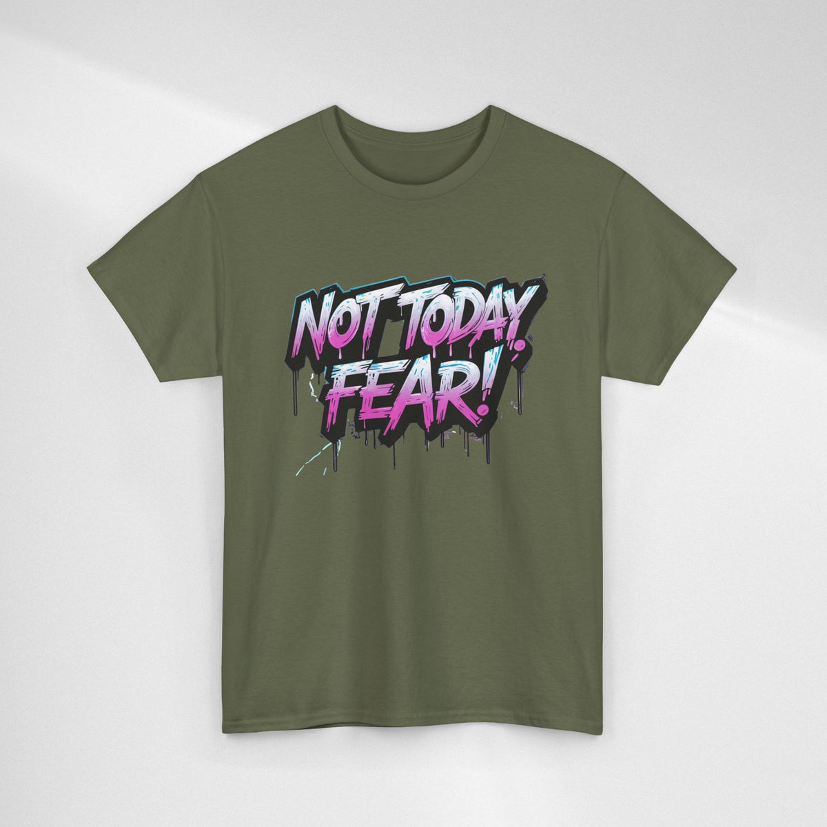 Not Today Fear! Graphic Tee — BTS  Motivational Streetwear
