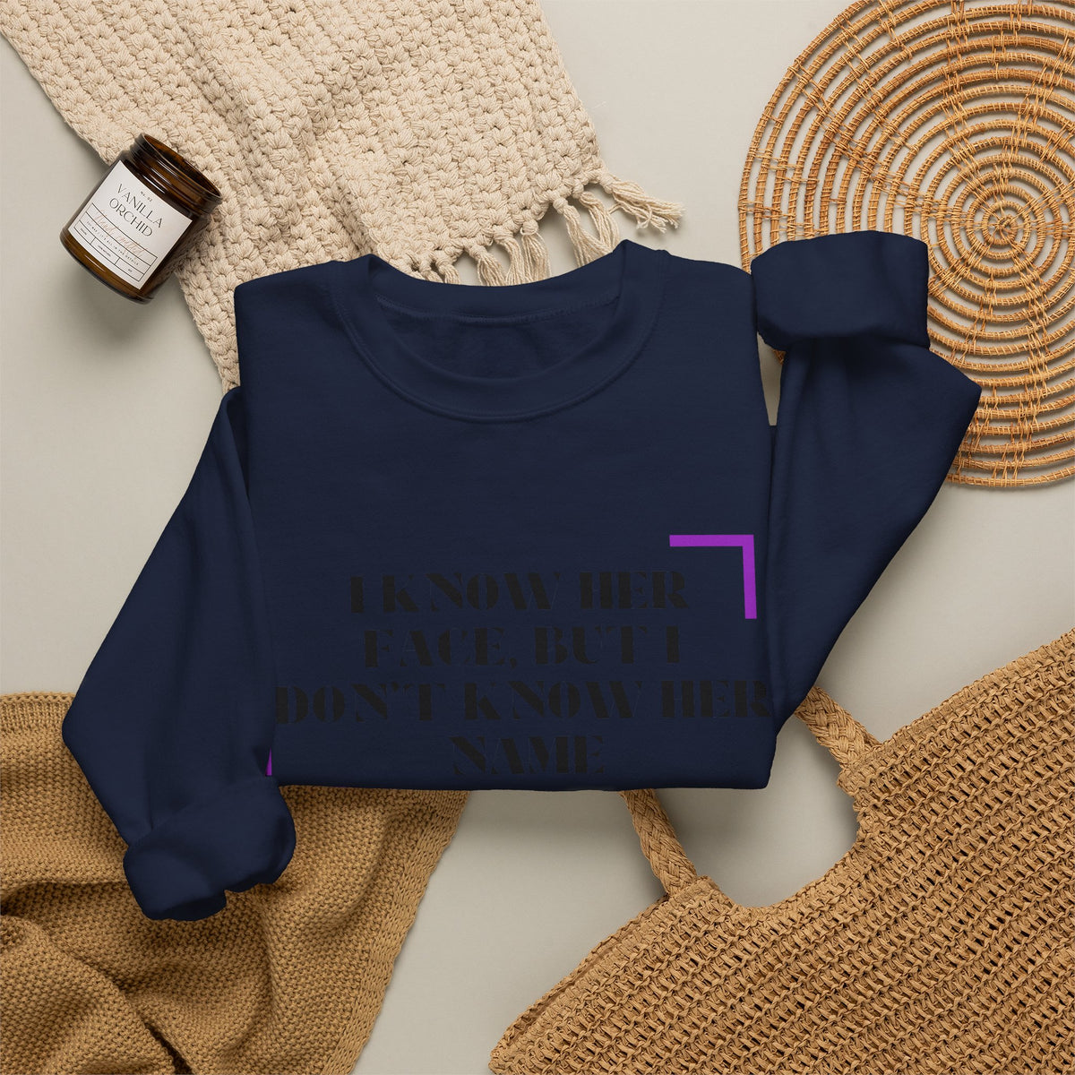 Crewneck Sweatshirt — “I Know Her Face, But I Don’t Know Her Name” Minimal Graphic