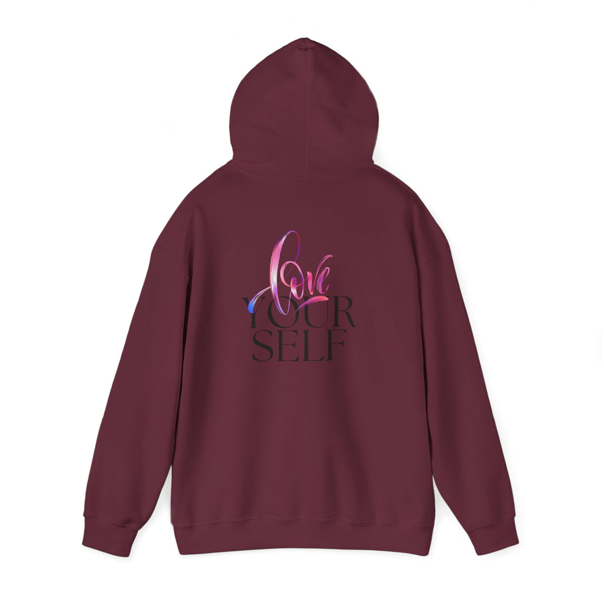 Love Your Self Hoodie — Inspiring Self-Love Pullover