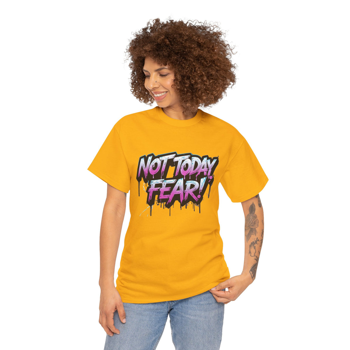 Not Today Fear! Graphic Tee — BTS  Motivational Streetwear