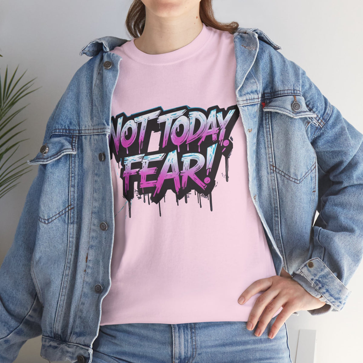 Not Today Fear! Graphic Tee — BTS  Motivational Streetwear