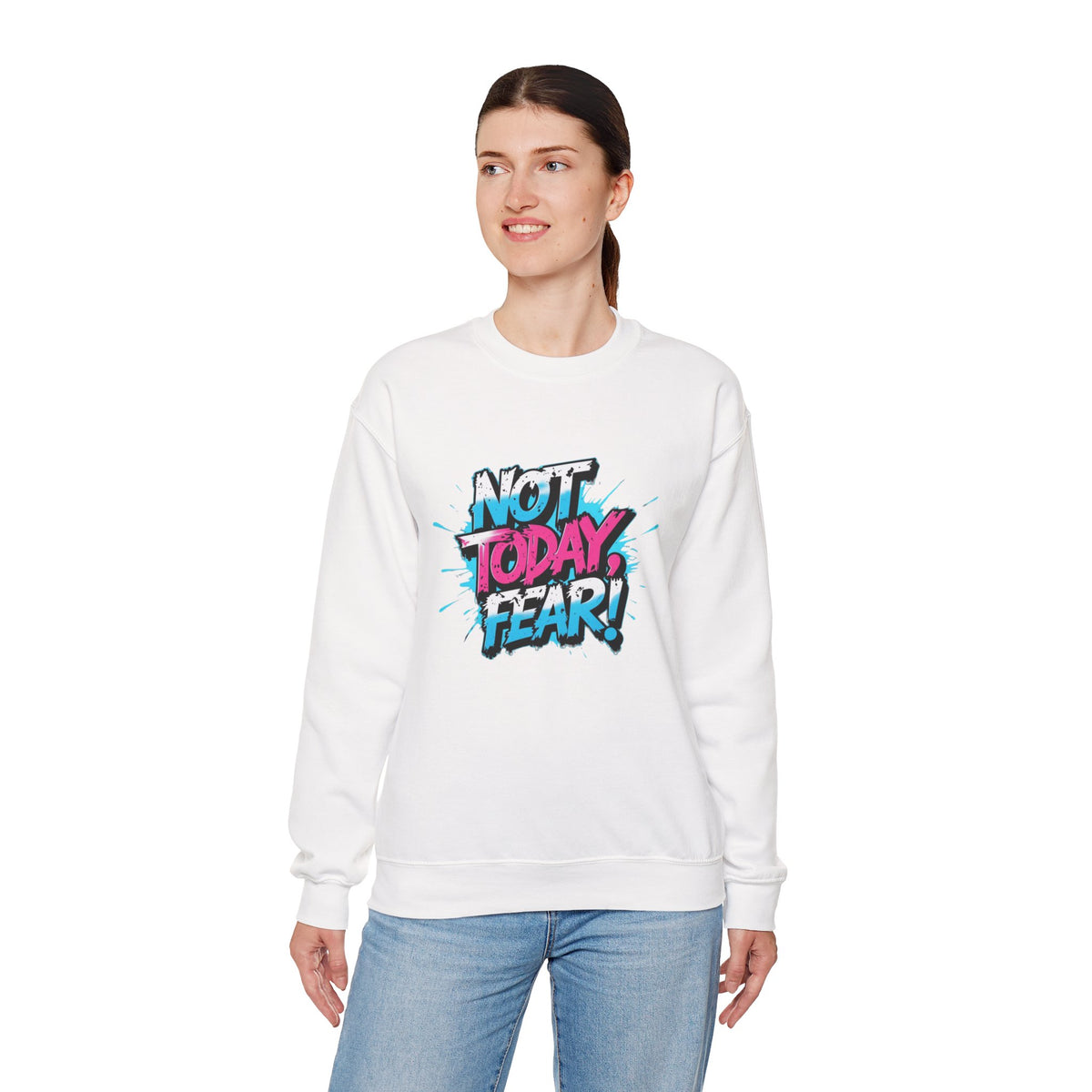 Crewneck Sweatshirt — "Not Today, Fear!" BTS Graffiti Motivational Sweatshirt