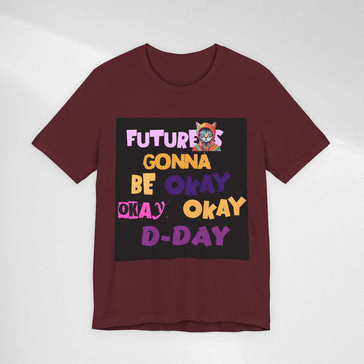 T-Shirt — "Future's Gonna Be Okay" Inspirational Graphic Tee