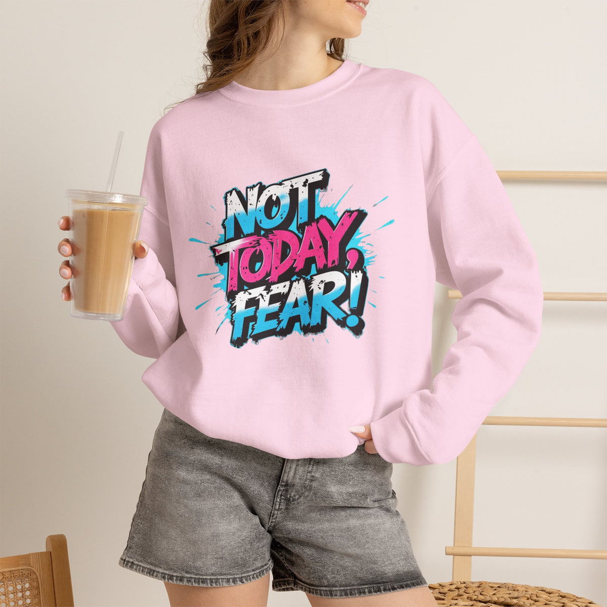Crewneck Sweatshirt — "Not Today, Fear!" BTS Graffiti Motivational Sweatshirt