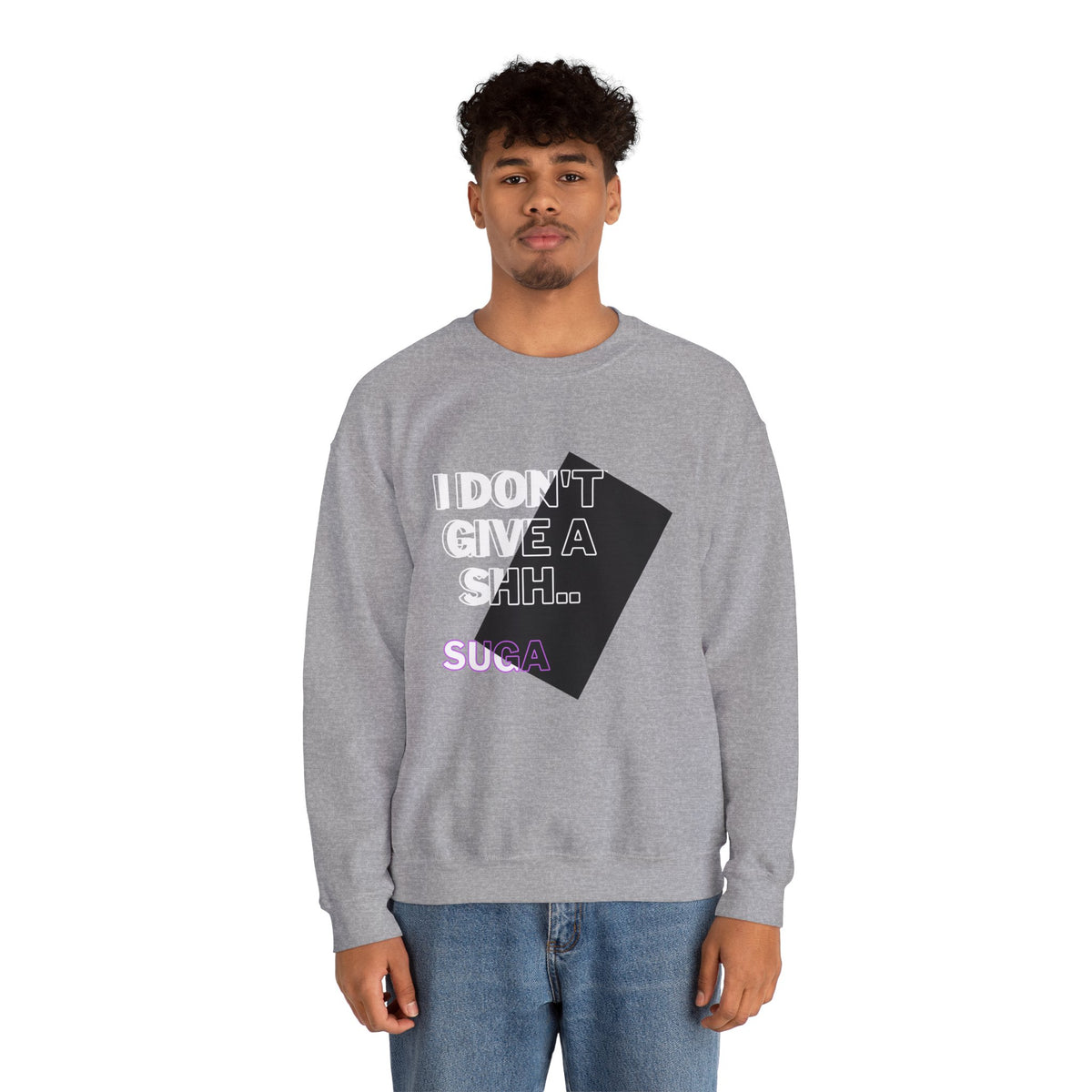 Suga Fan Crewneck Sweatshirt — "I Don't Give A Shh... Suga" Graphic