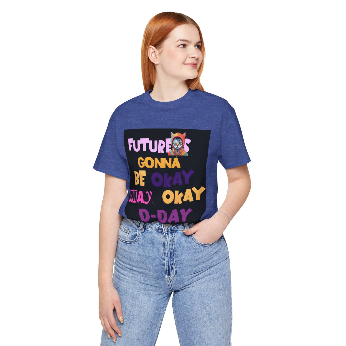T-Shirt — "Future's Gonna Be Okay" Inspirational Graphic Tee
