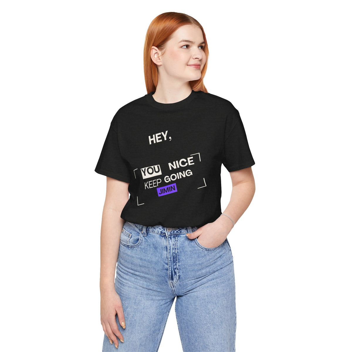Motivational Graphic Tee — "Hey, You Keep Going" Inspirational T‑Shirt