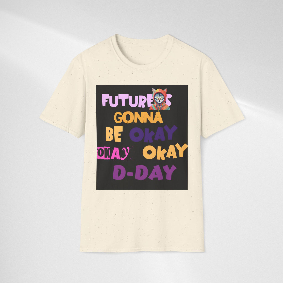 T-Shirt — “Future’s Gonna Be Okay” Positive Cat Graphic Tee