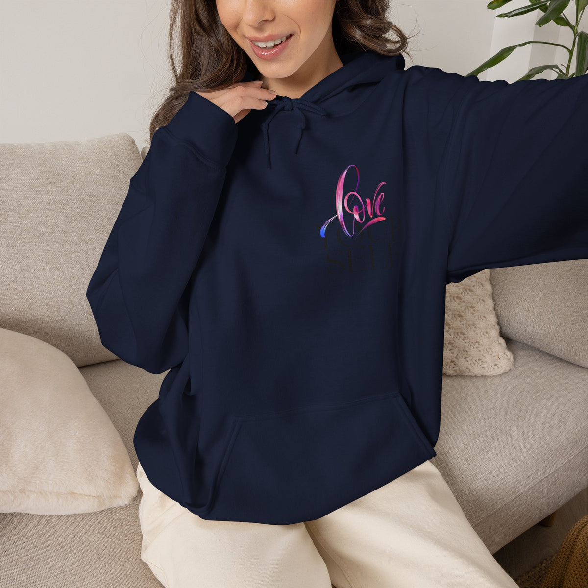 Love Your Self Hoodie — Inspiring Self-Love Pullover