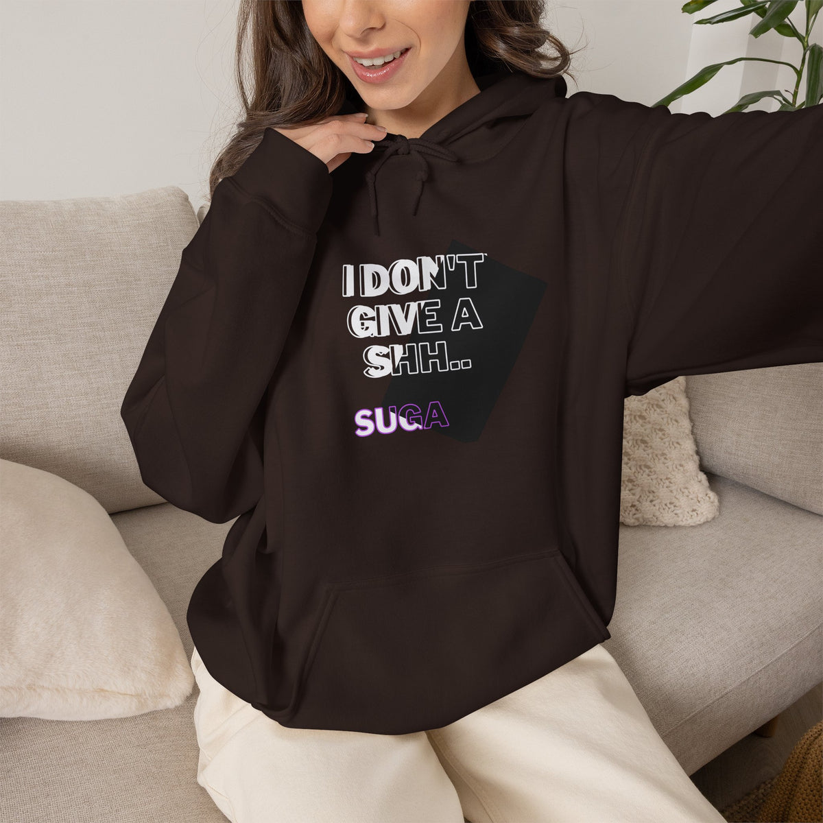 Graphic Hoodie — "I Don't Give a Sh... Suga" Bold Streetwear Pullover