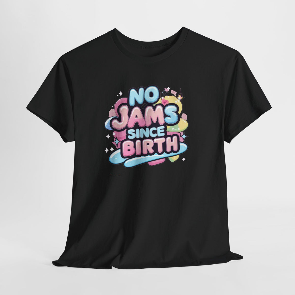 No Jams Since Birth T-Shirt — Cute Pastel Graphic Tee