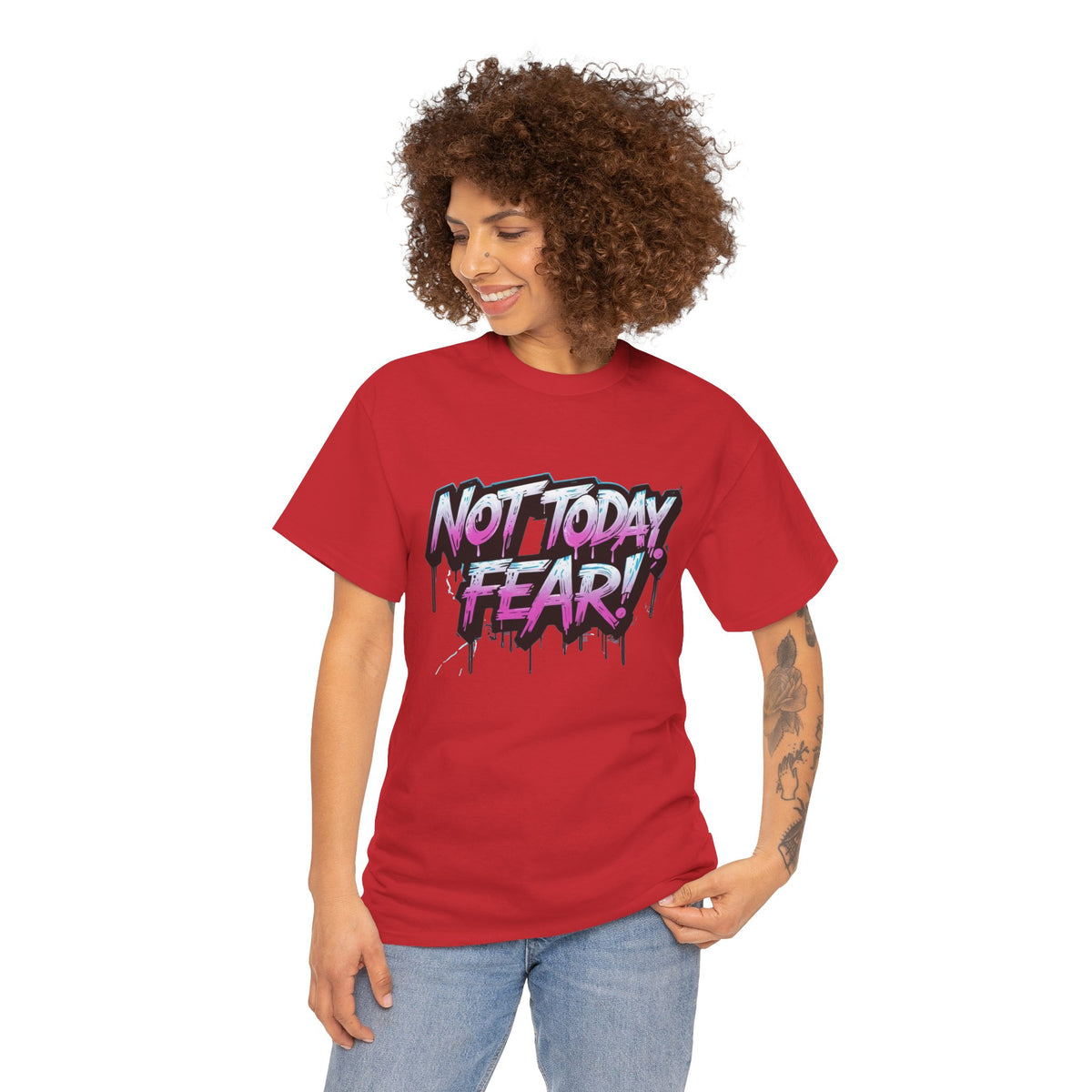 Not Today Fear! Graphic Tee — BTS  Motivational Streetwear