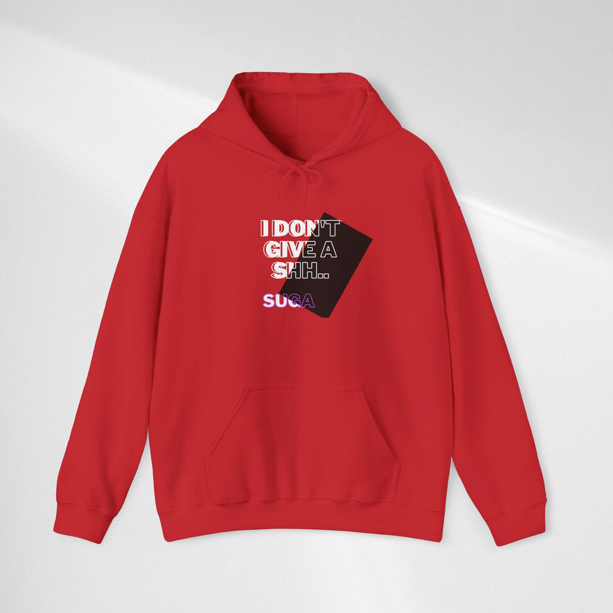Graphic Hoodie — "I Don't Give a Sh... Suga" Bold Streetwear Pullover