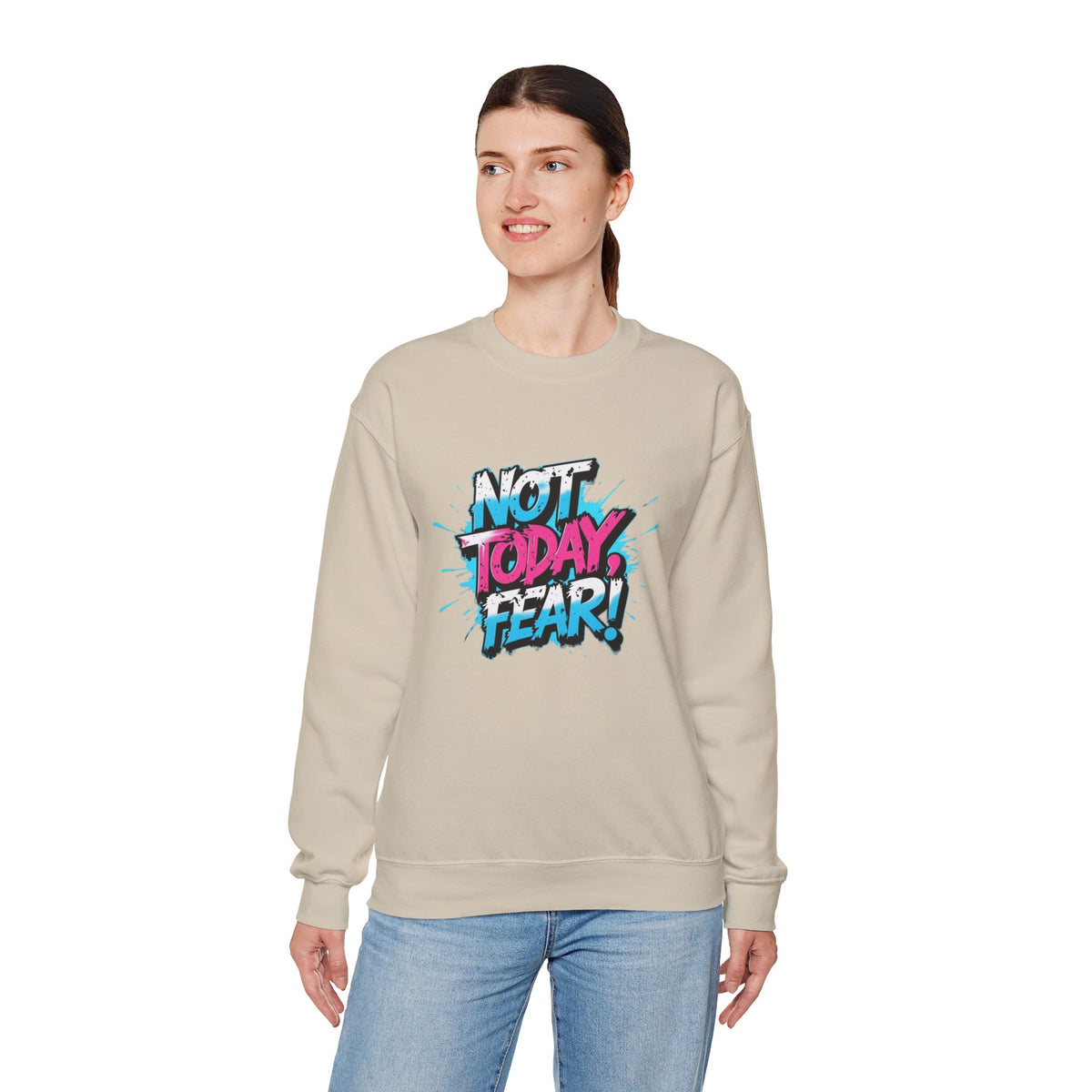 Crewneck Sweatshirt — "Not Today, Fear!" BTS Graffiti Motivational Sweatshirt