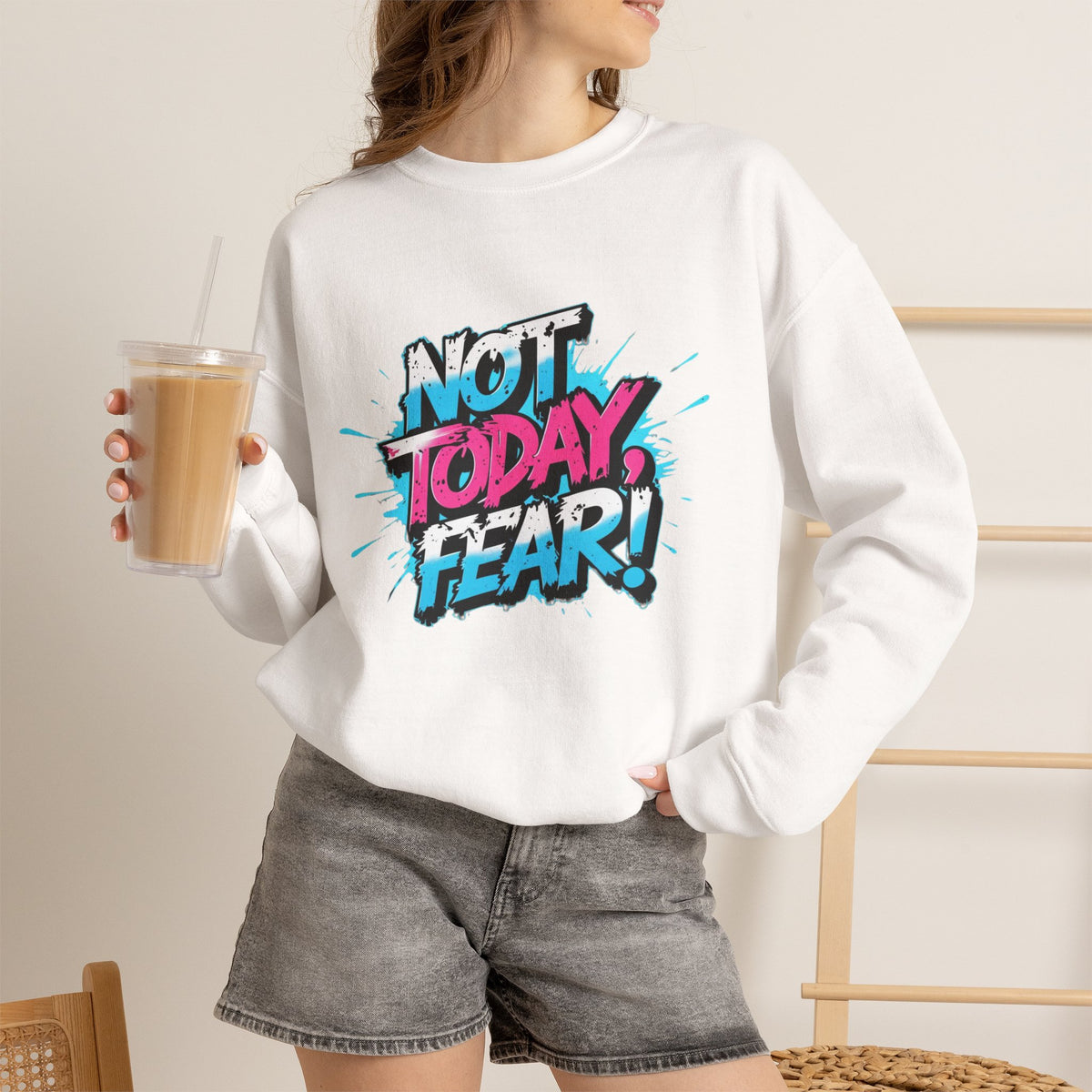 Crewneck Sweatshirt — "Not Today, Fear!" BTS Graffiti Motivational Sweatshirt