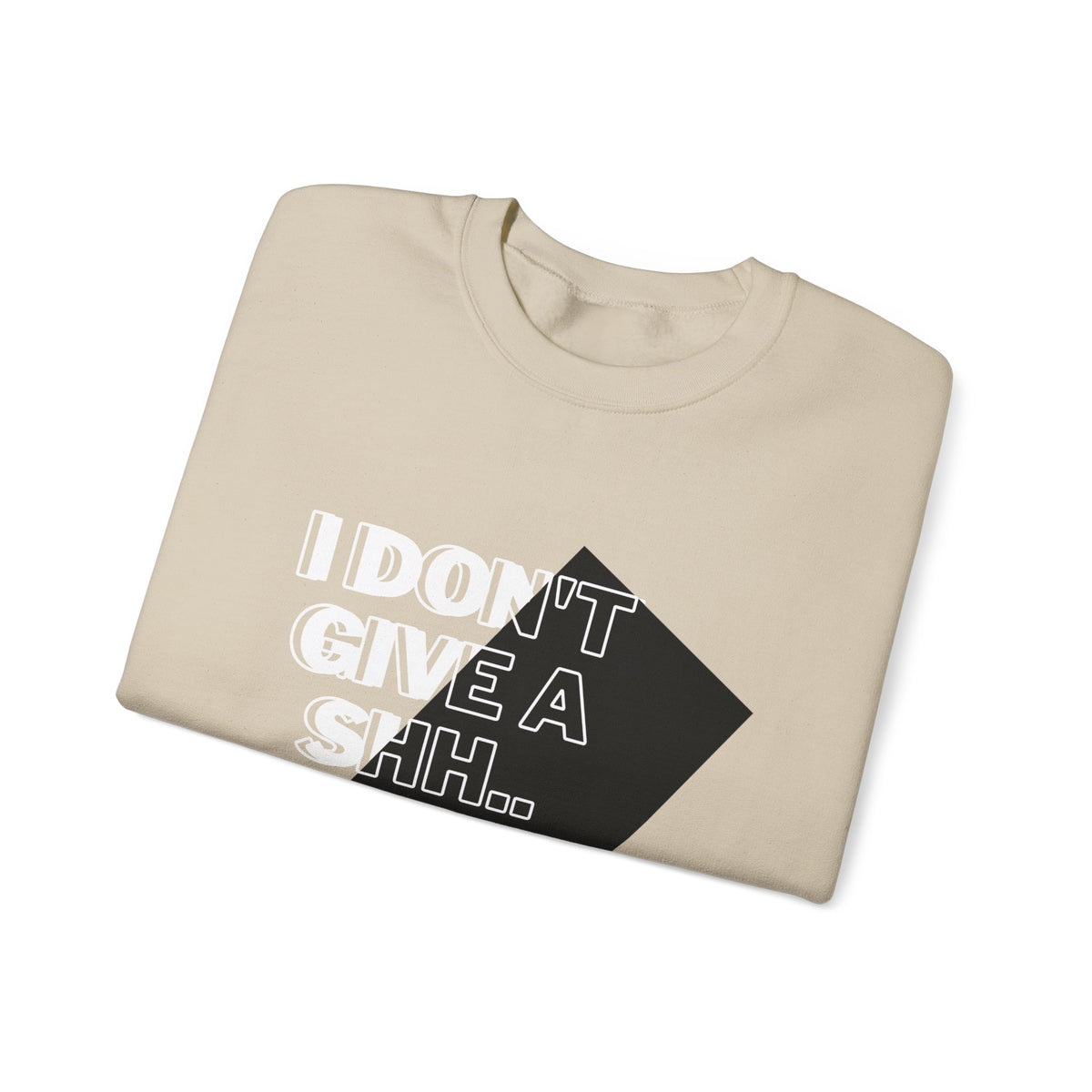Suga Fan Crewneck Sweatshirt — "I Don't Give A Shh... Suga" Graphic