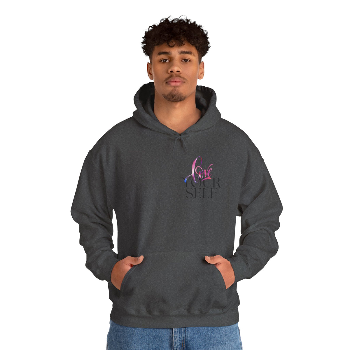 Love Your Self Hoodie — Inspiring Self-Love Pullover