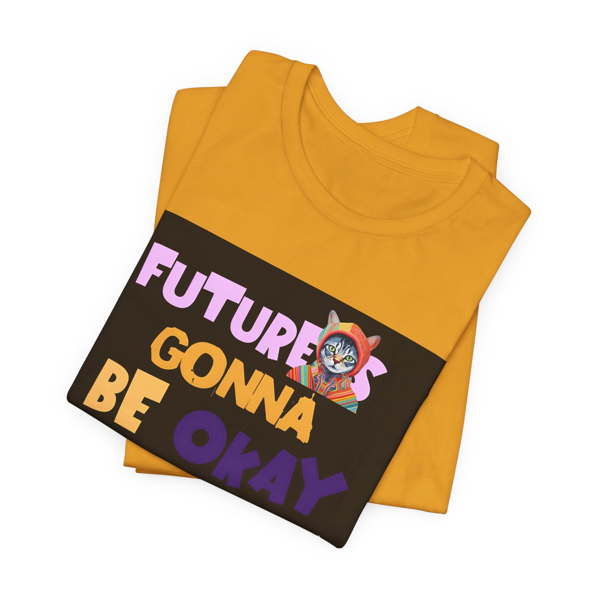 T-Shirt — "Future's Gonna Be Okay" Inspirational Graphic Tee
