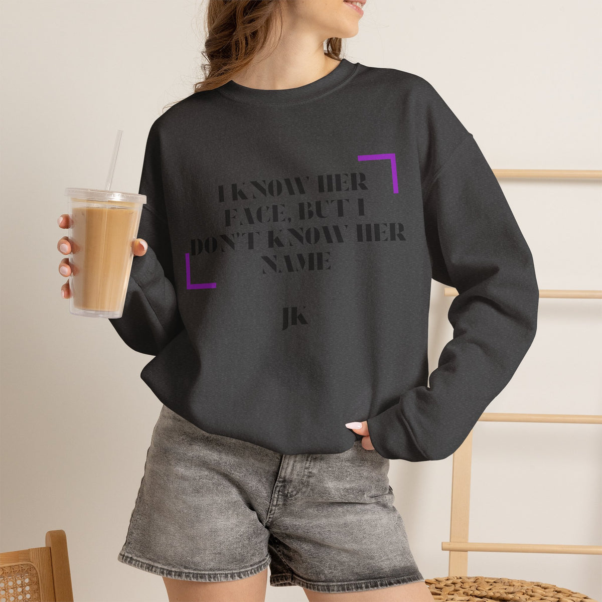 Crewneck Sweatshirt — “I Know Her Face, But I Don’t Know Her Name” Minimal Graphic