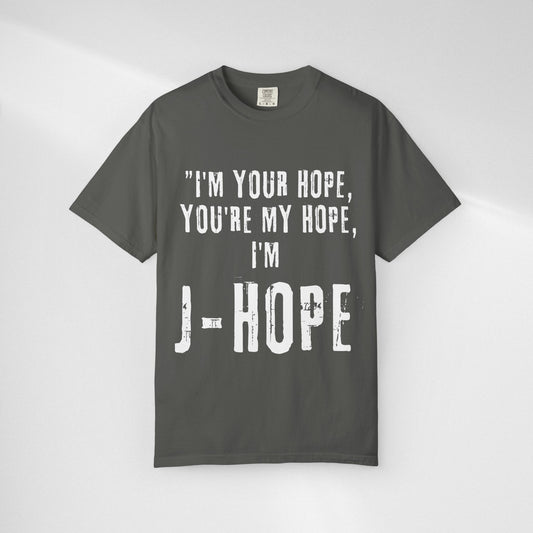 J-HOPE Quote T‑Shirt — "I'm Your Hope, You're My Hope" K‑Pop Fan Tee